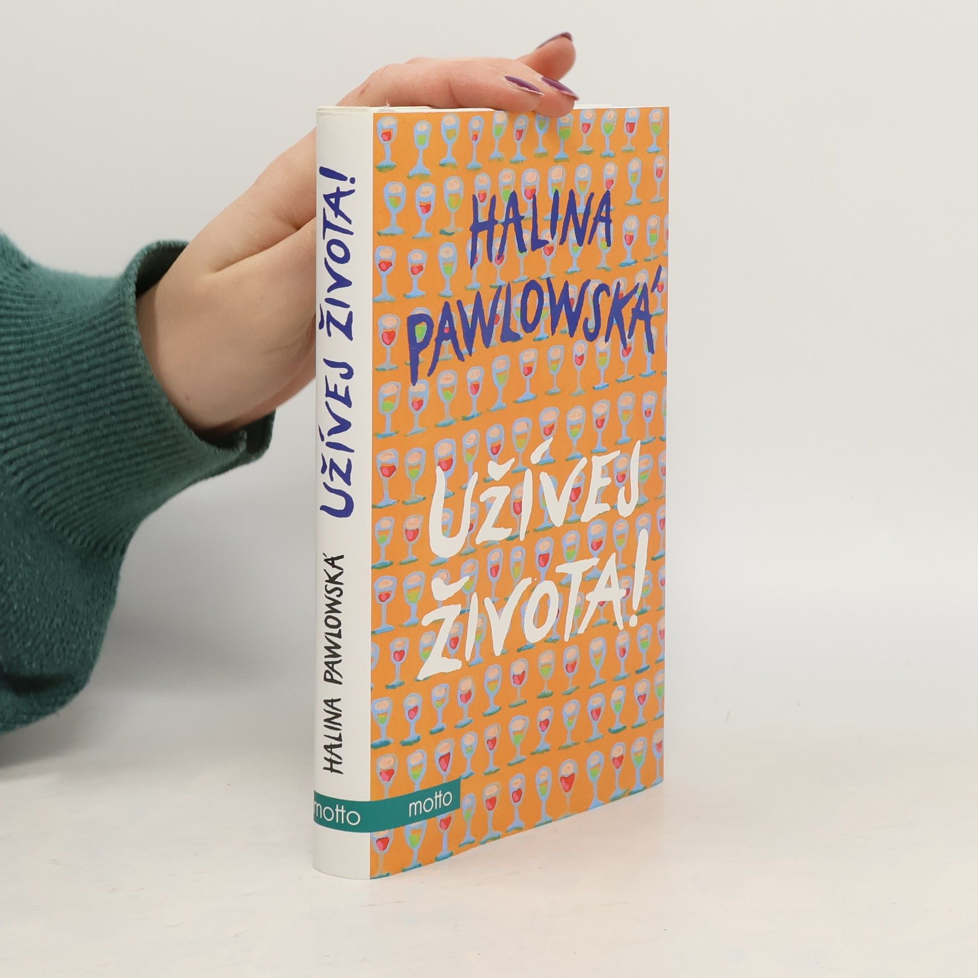 Halina Pawlowská Užívej života!