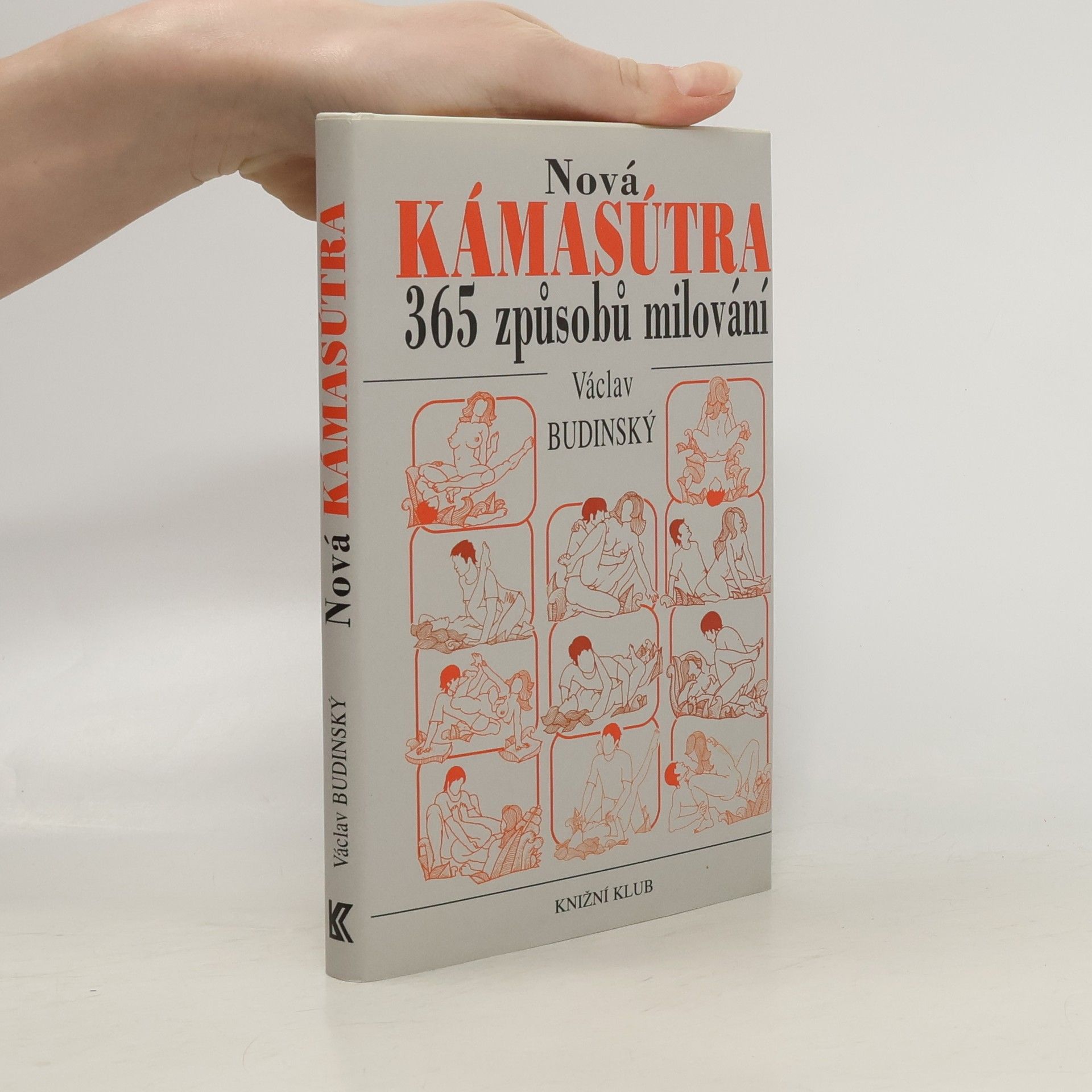 Václav Budinský Nová Kámasútra aneb 365 způsobů milování