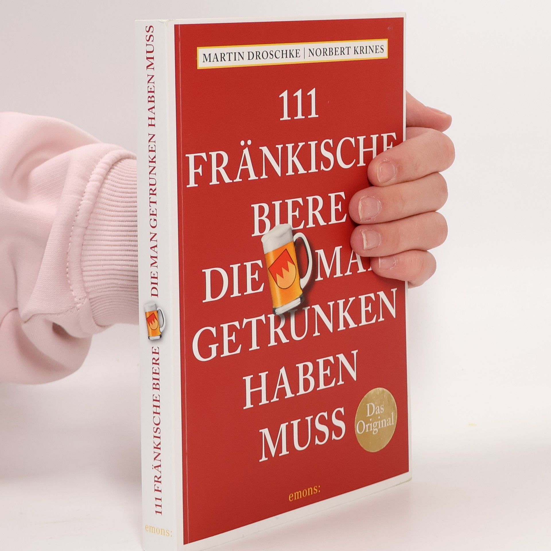 Martin Droschke 111 Fränkische Biere, die man getrunken haben muss