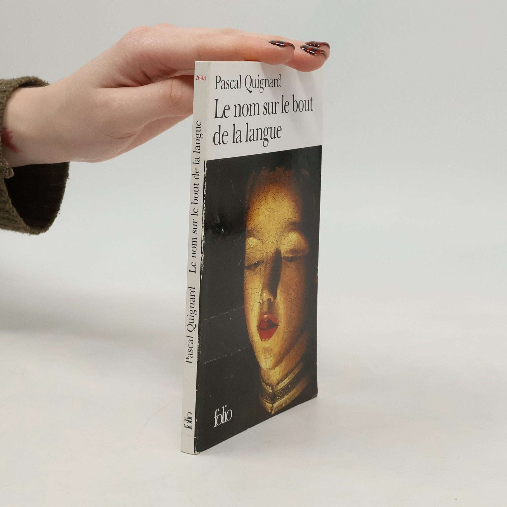 Pascal Quignard Le nom sur le bout de la langue