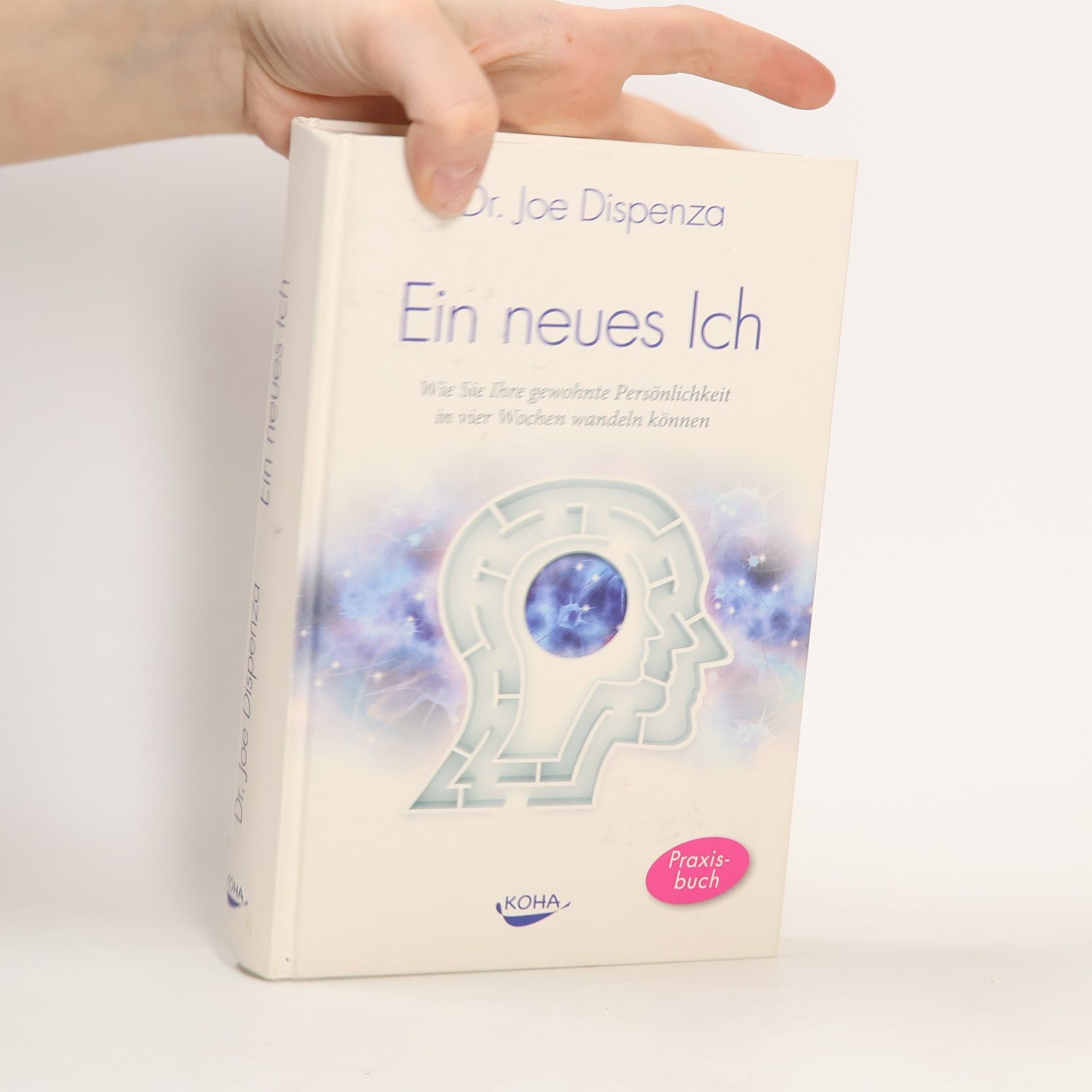 Joe Dispenza Ein neues Ich