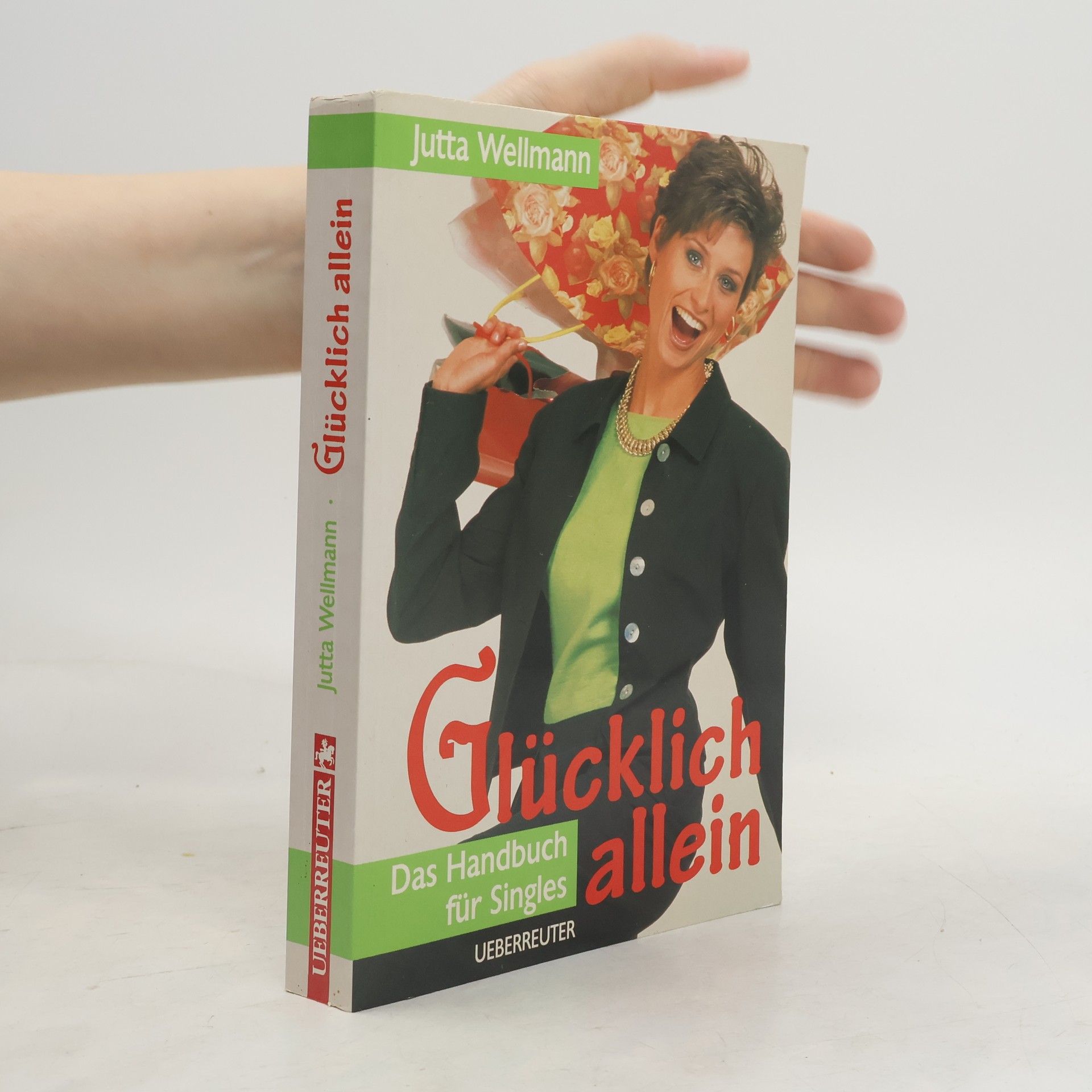 Jutta Wellmann Glücklich allein