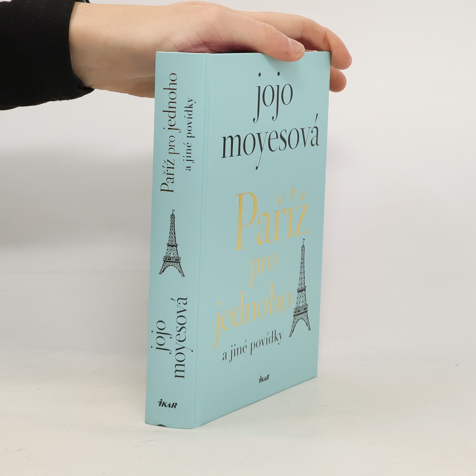 Jojo Moyes Paříž pro jednoho a jiné povídky