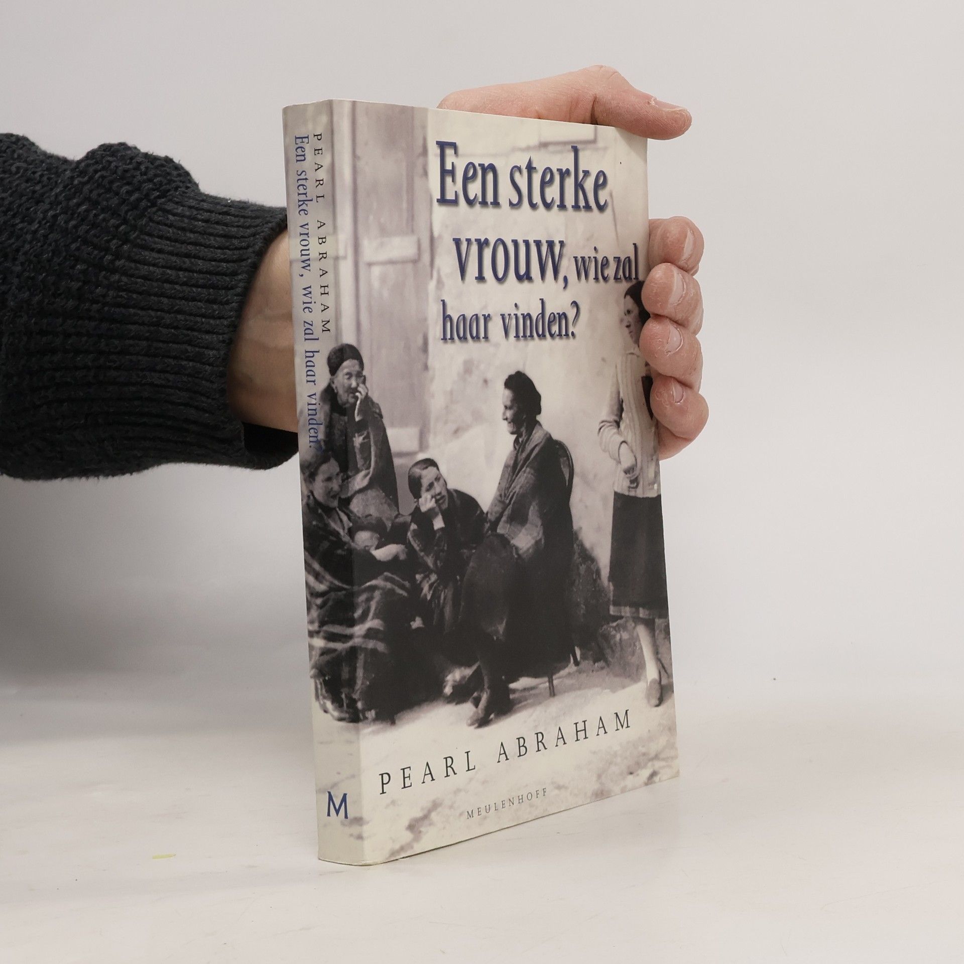 Een sterke vrouw, wie zal haar vinden?