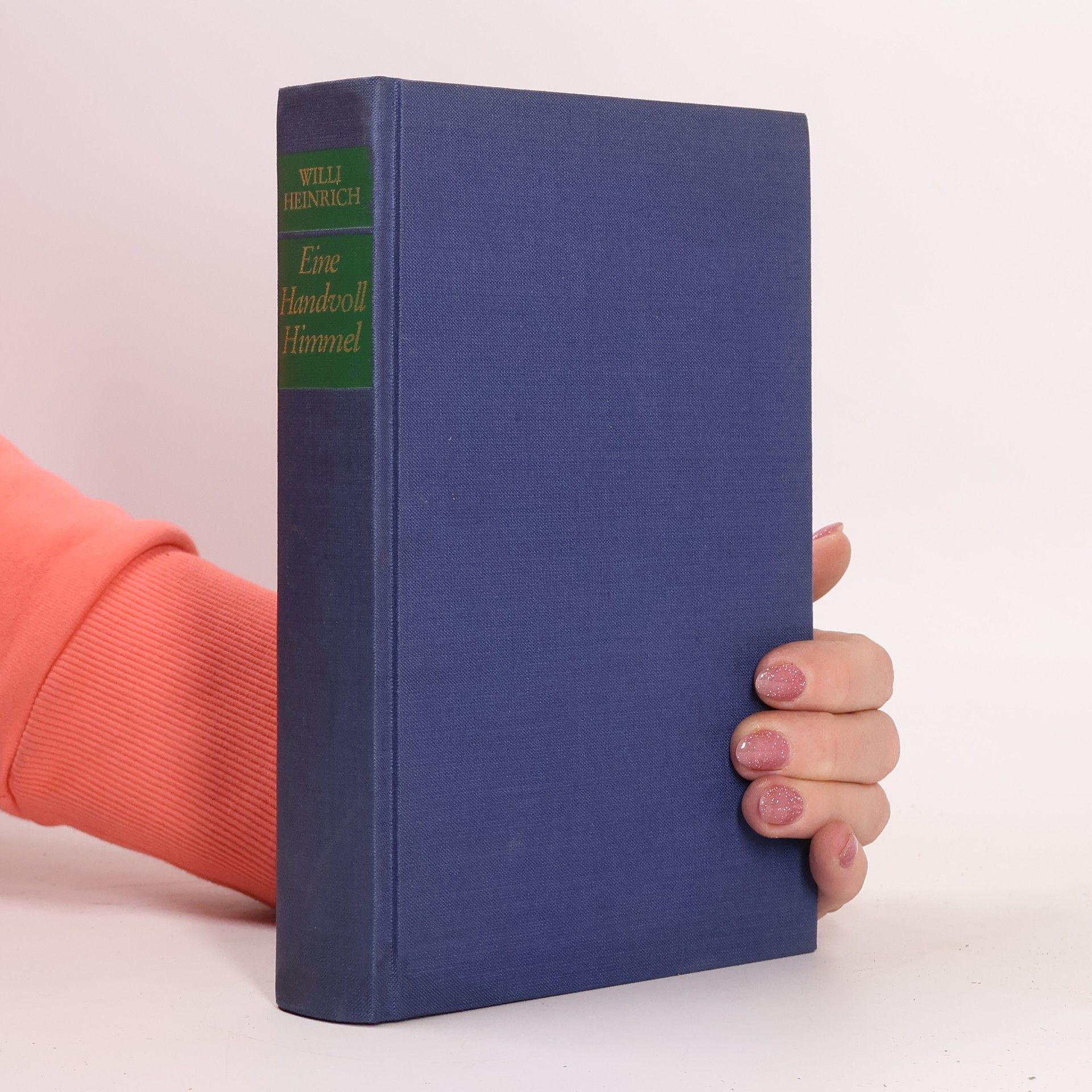 Willi Heinrich Eine Handvoll Himmel
