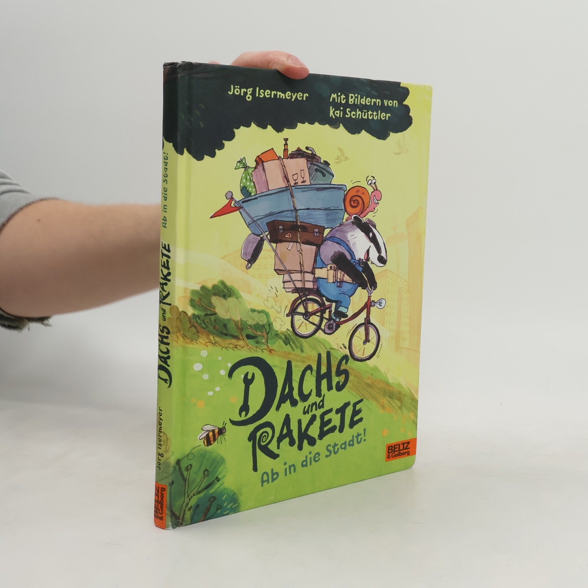 Jörg Isermeyer Dachs und Rakete. Ab in die Stadt!