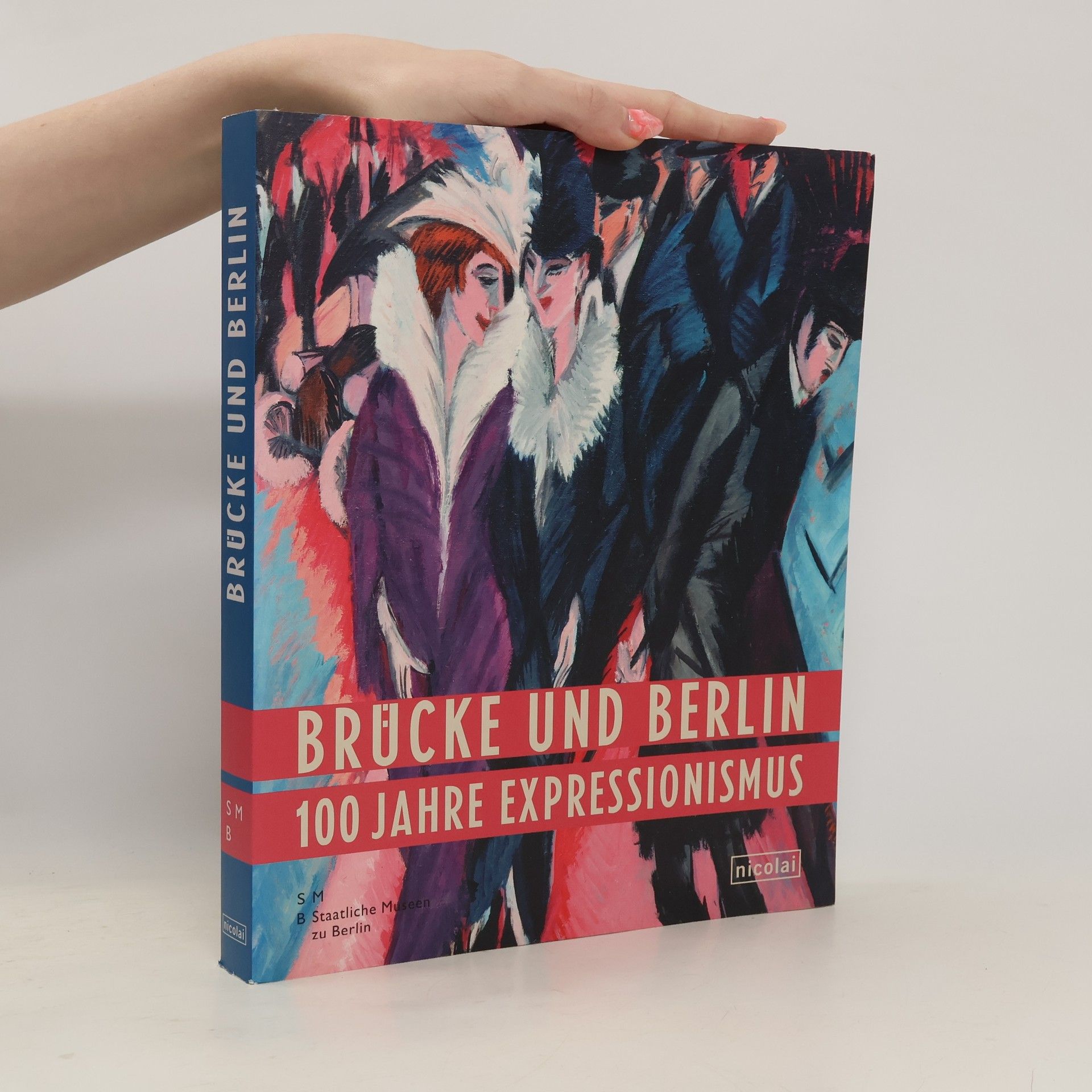 Autorenkollektiv Brücke und Berlin : 100 Jahre Expressionismus