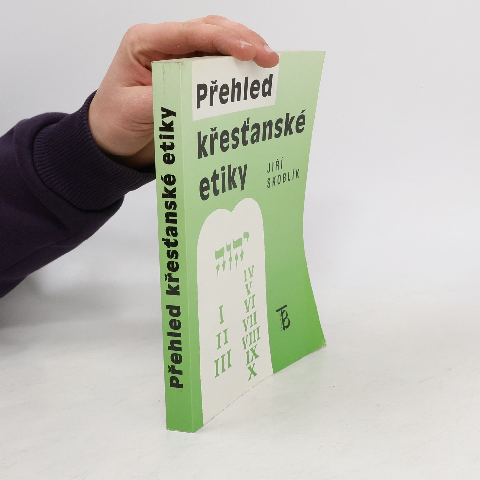 Jiří Skoblík Přehled křesťanské etiky