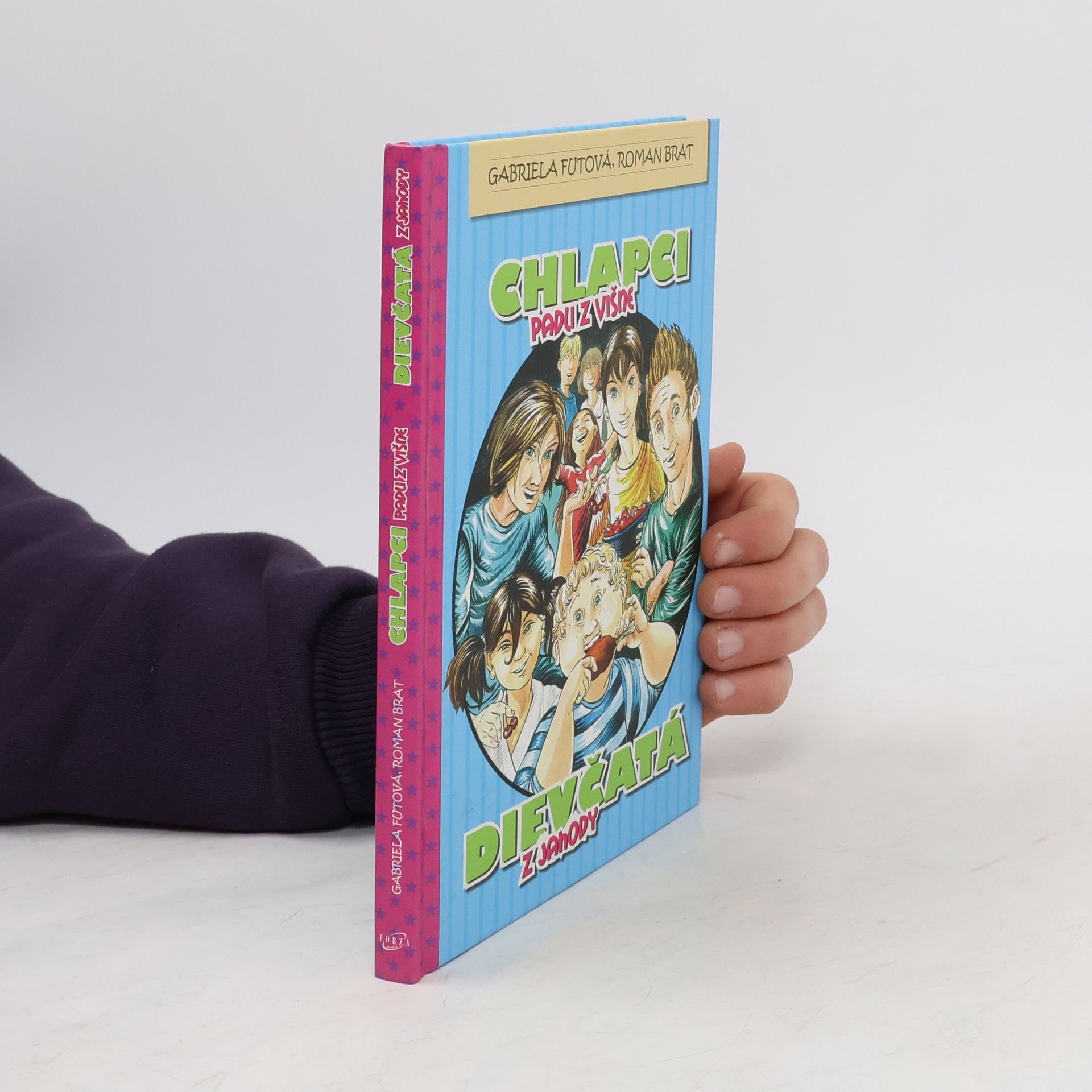 Gabriela Futová Chlapci padli z višne, dievčatá z jahody