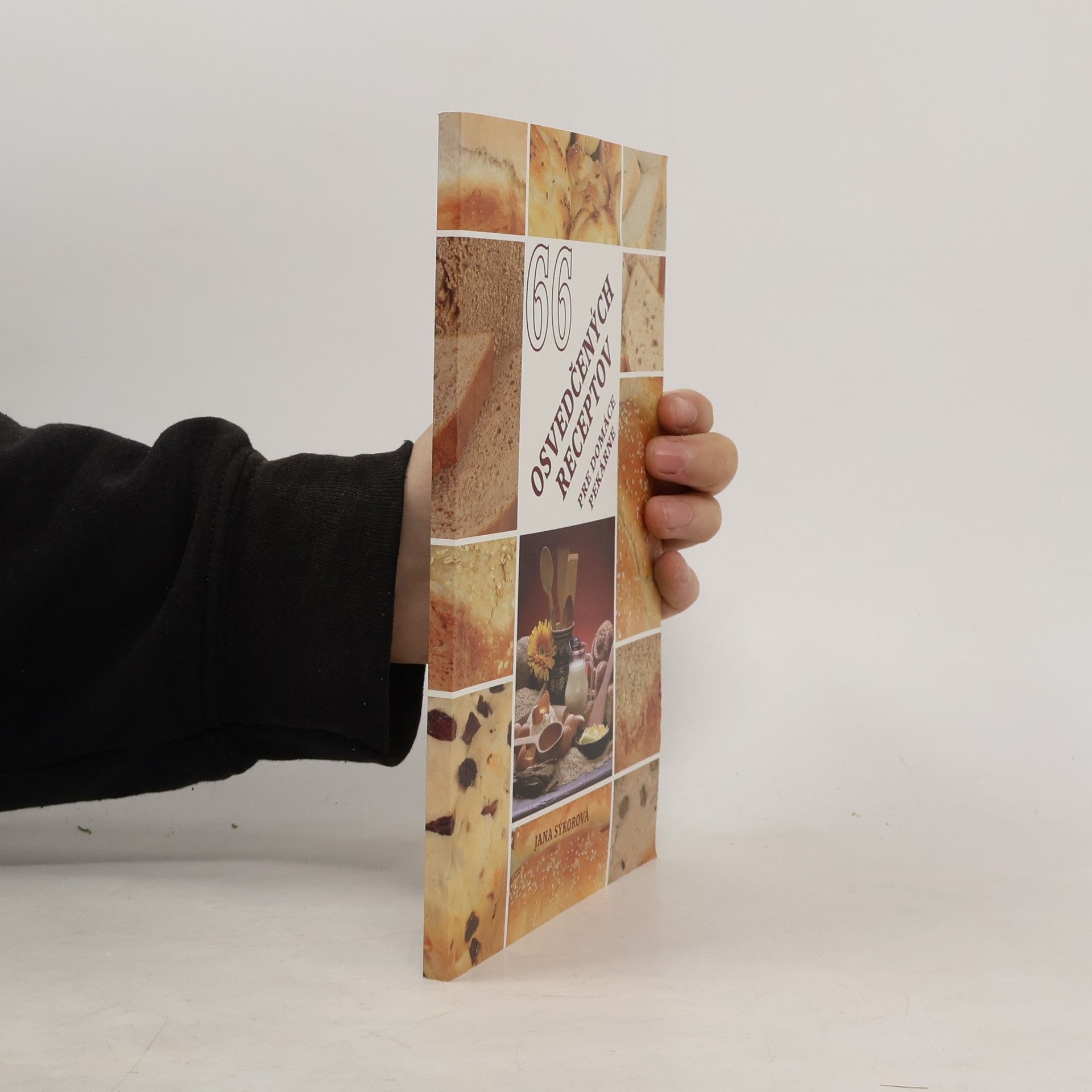 Jana Sýkorová 66 osvedčených receptov pre domáce pekárne