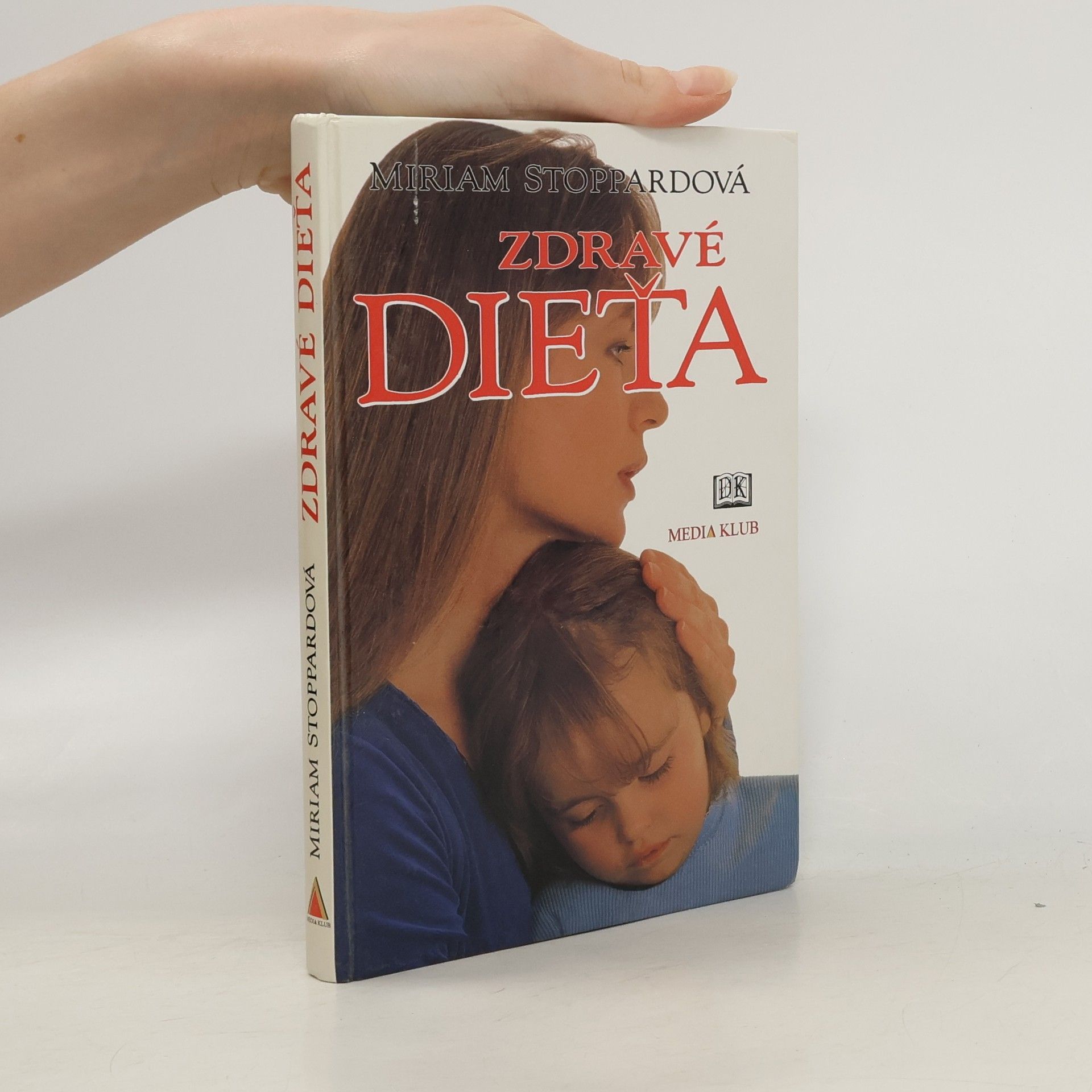 Miriam Stoppard Zdravé dieťa