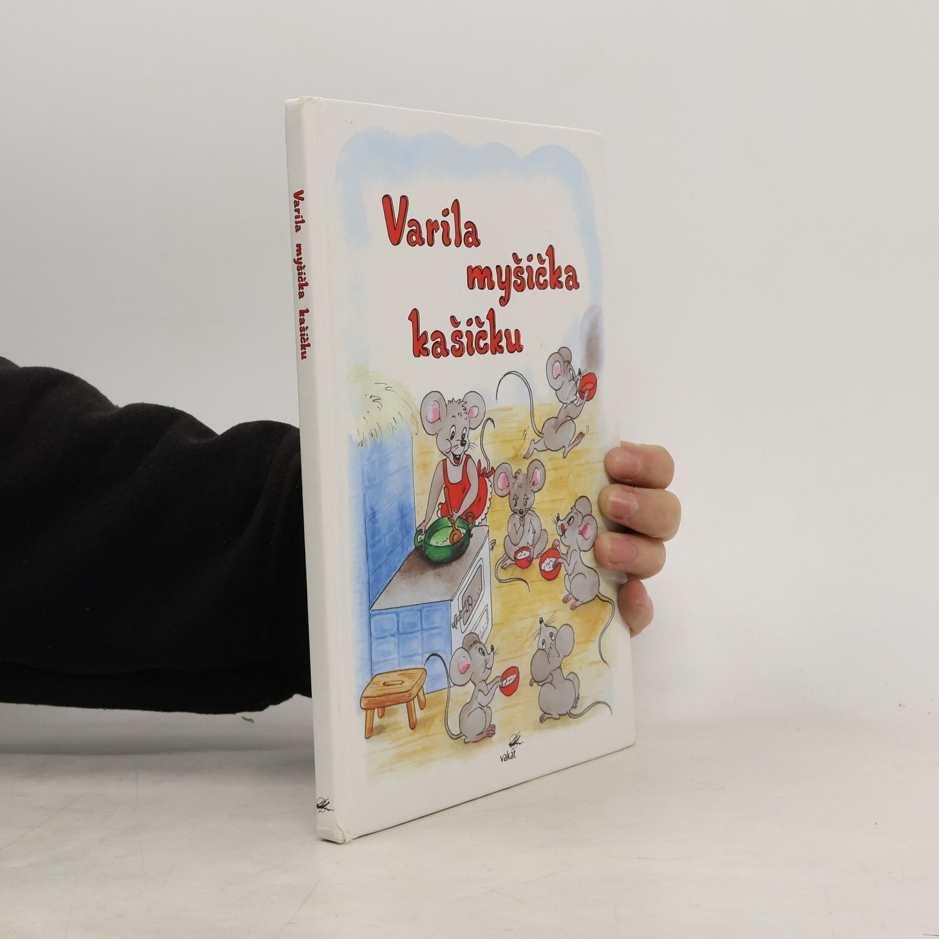 Mária Štefánková Varila myšička kašičku