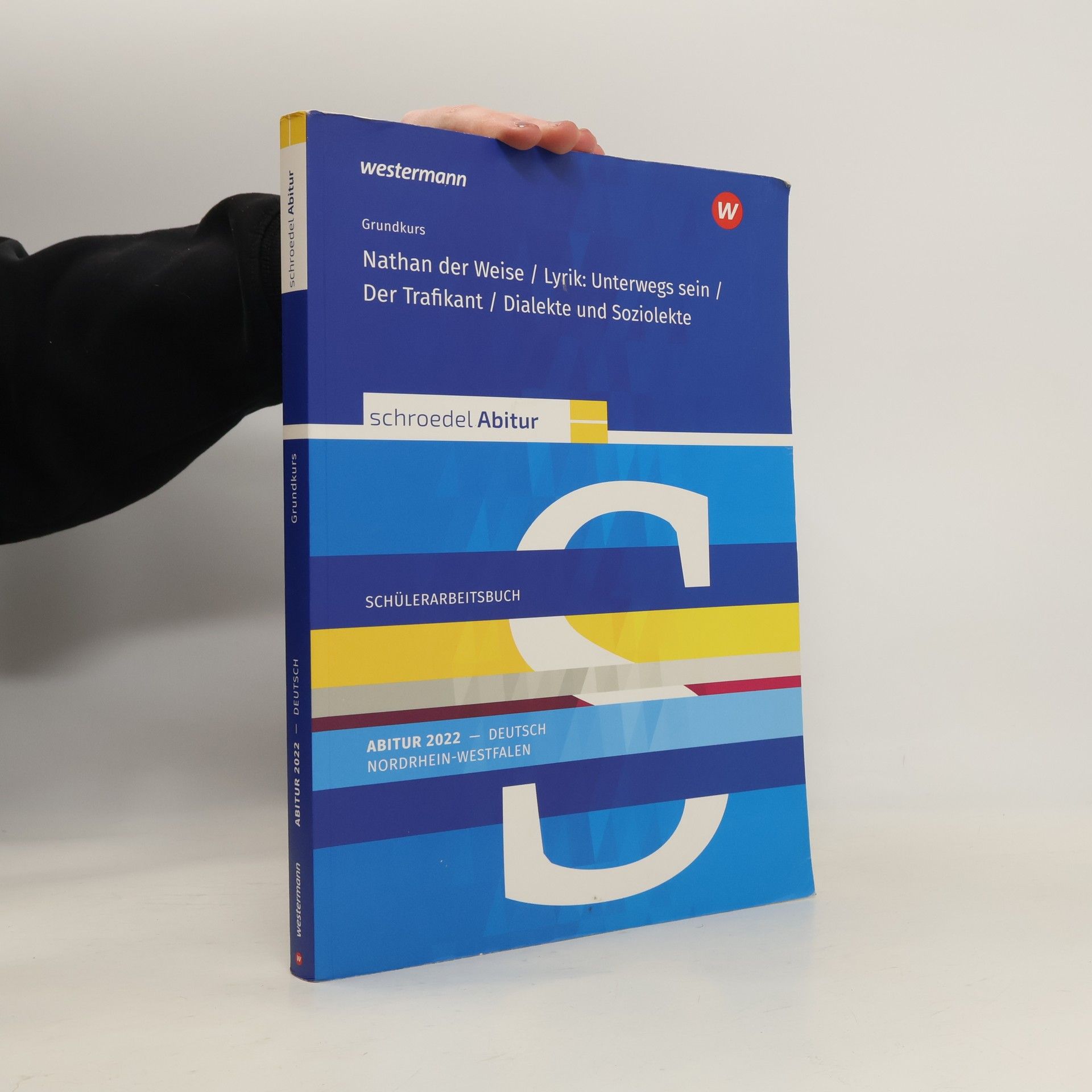 Kolektiv autorů Nathan der Weise/Lyrik: Unterwegs sein/Der Trafikant/Dialekte und Soziolekte