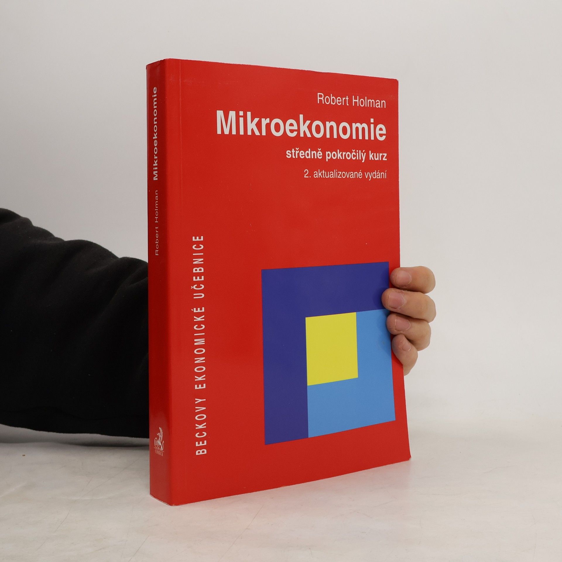 Robert Holman Mikroekonomie. Středně pokročilý kurz. 2. aktualizované vydání