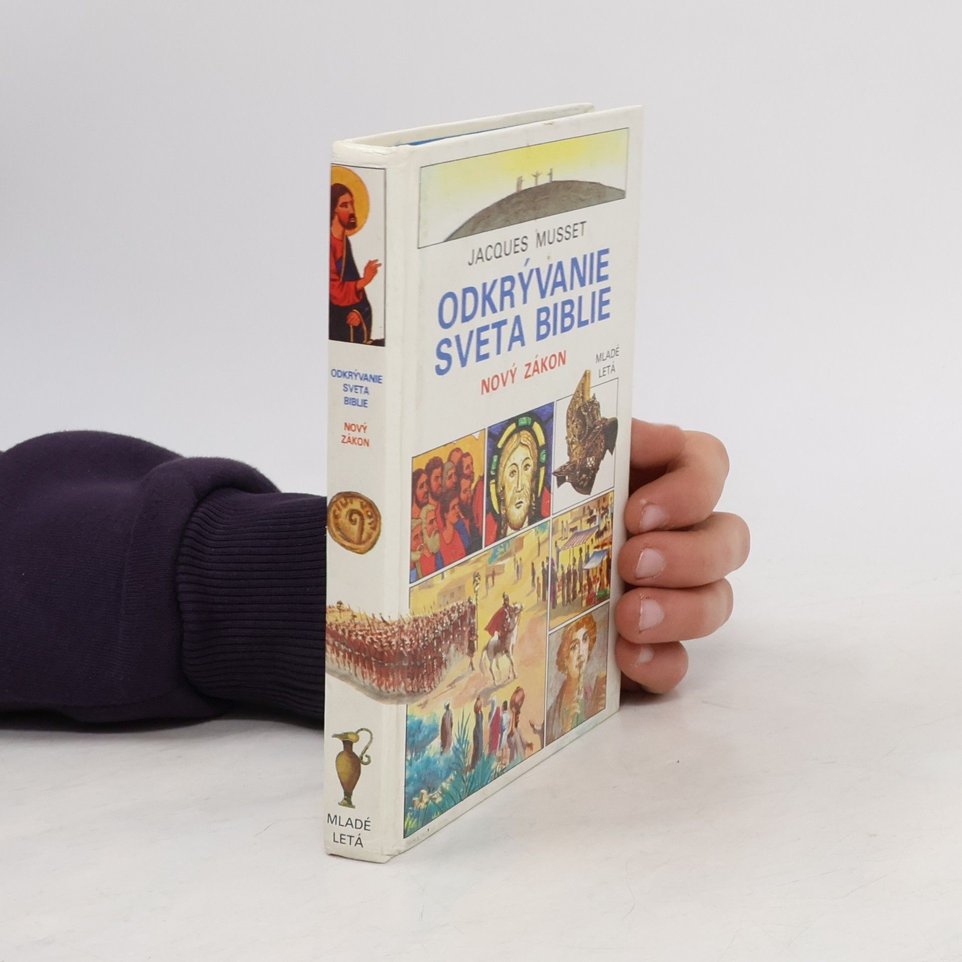 Jacques Musset Odkrývanie sveta Biblie. [Diel] 2, Nový zákon