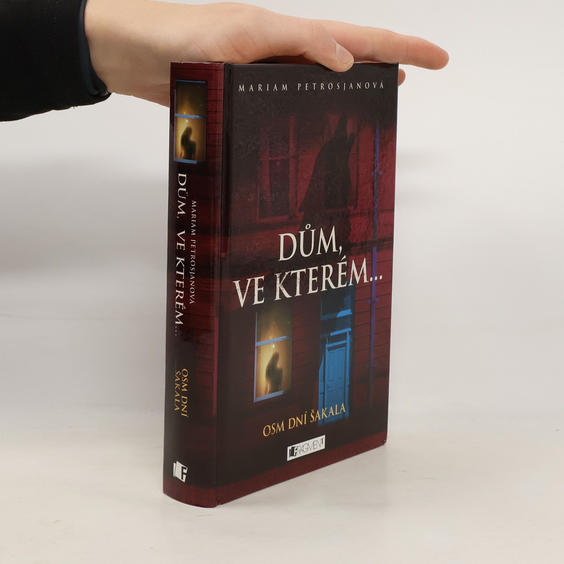 Mariam Petrosyan Dům, ve kterém.... Osm dní šakala.