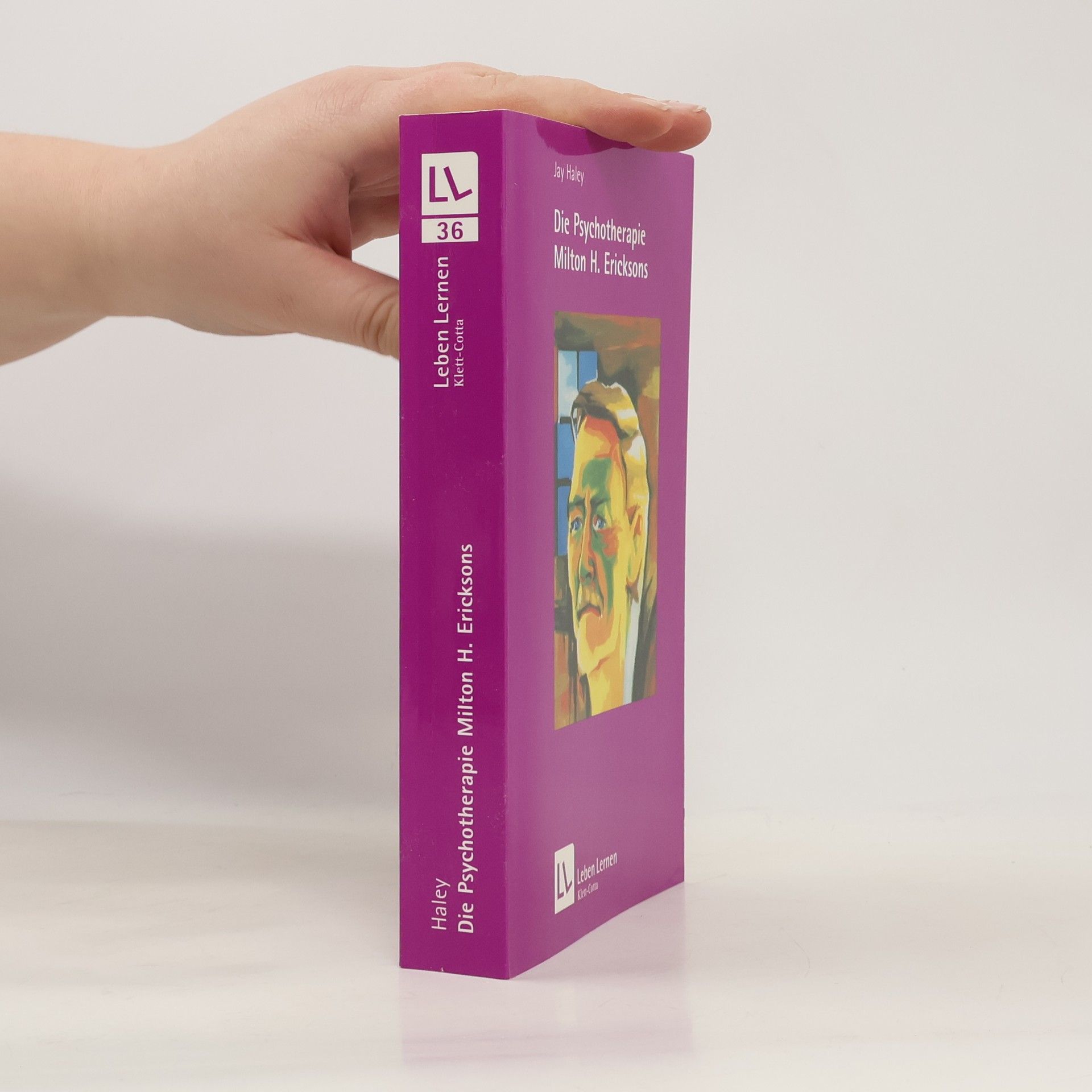 Jay Haley Die Psychotherapie Milton H. Ericksons