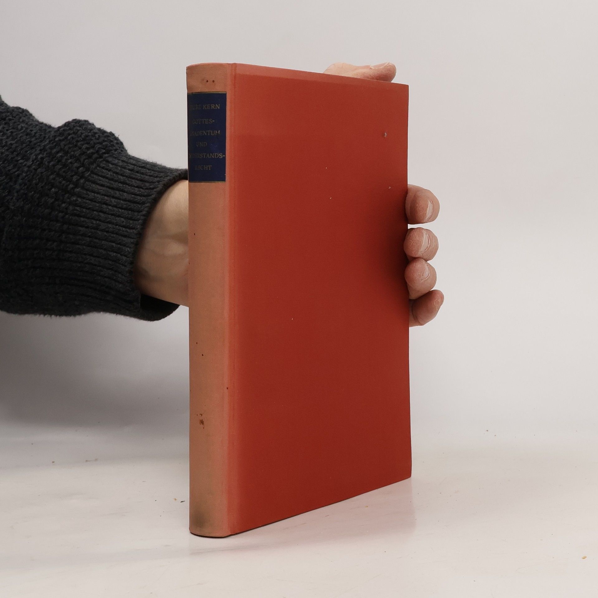 Fritz Kern Gottesgnadentum und Widerstandsrecht im früheren Mittelalter