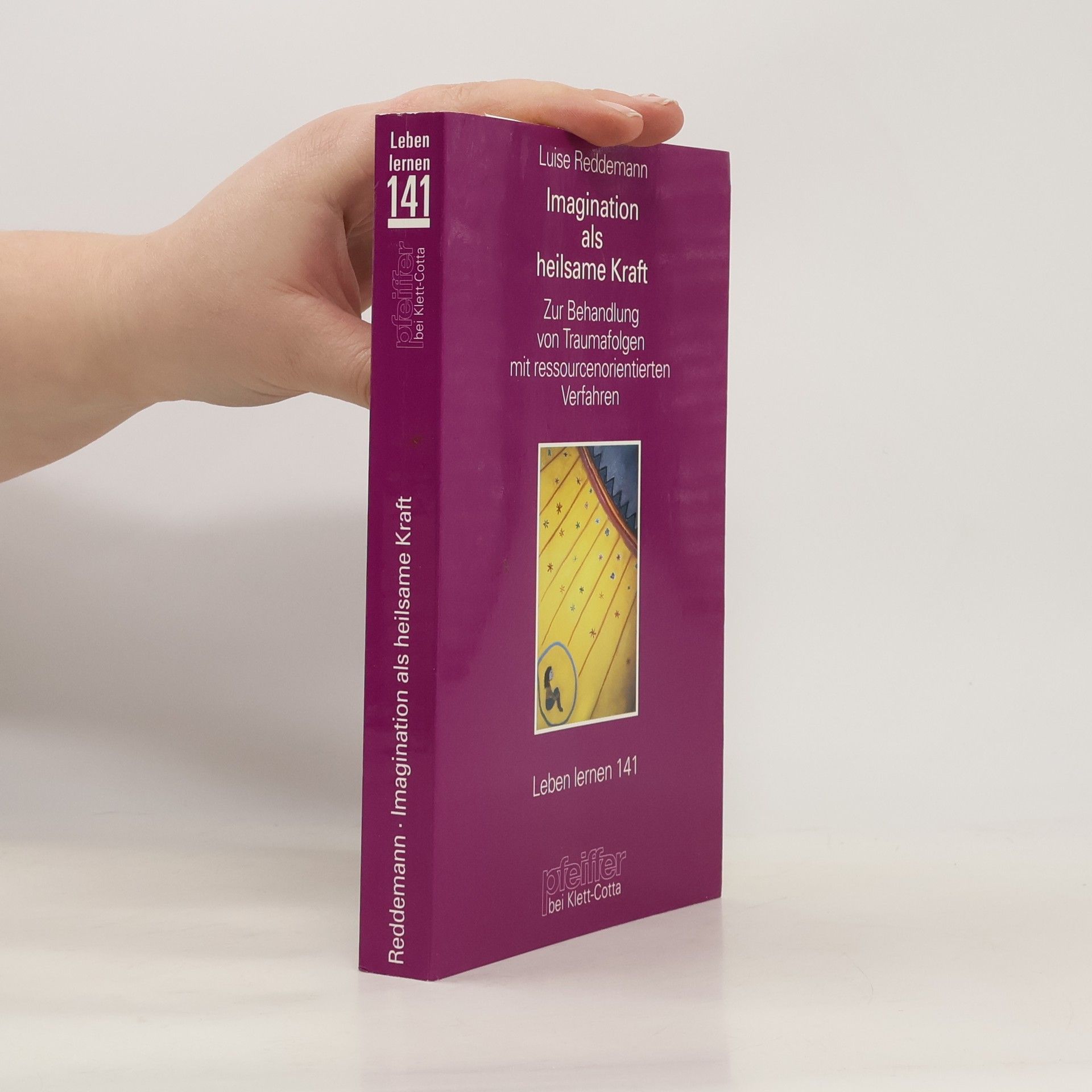 Luise Reddemann Imagination als heilsame Kraft