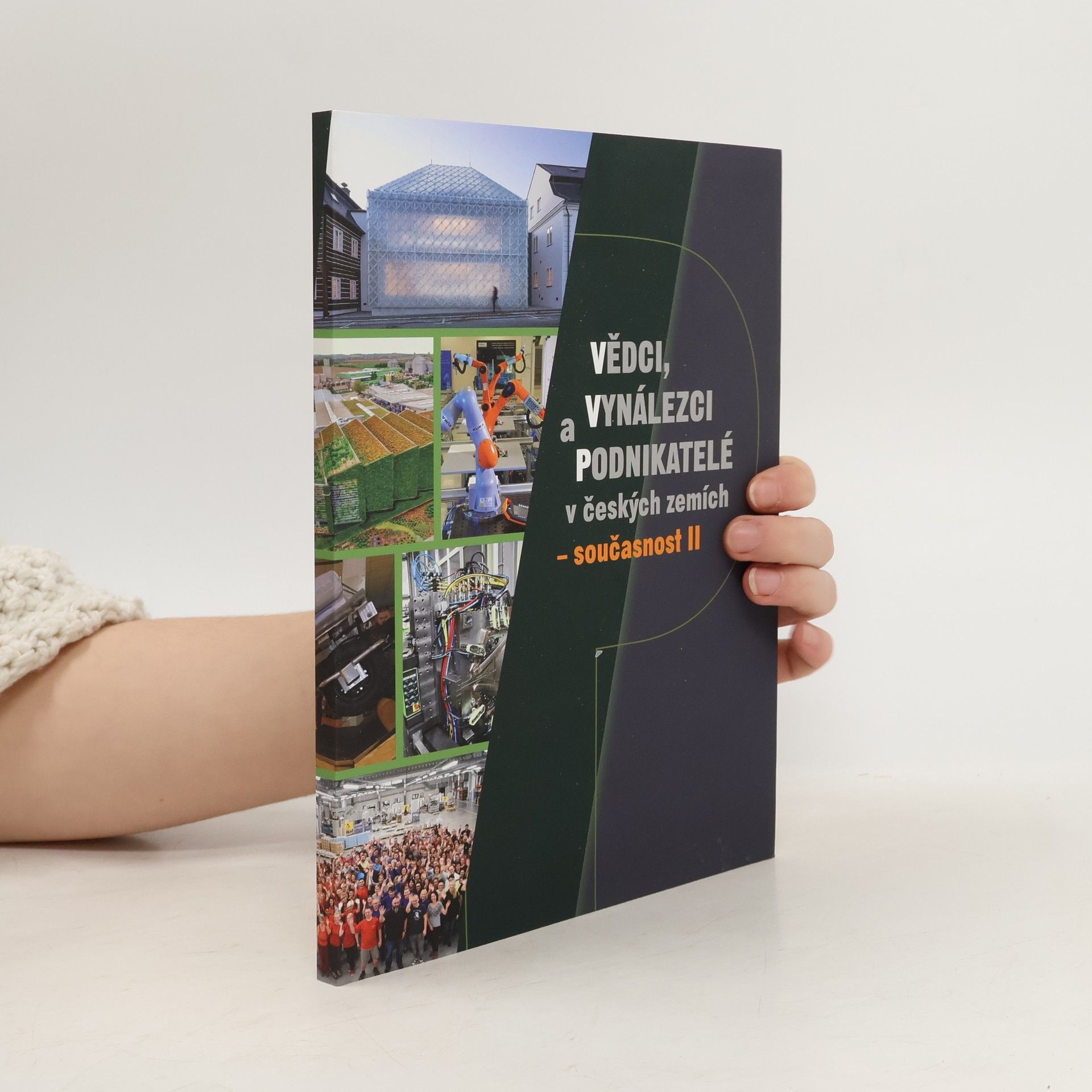 Collectif d'auteurs Vědci, vynálezci a podnikatelé v českých zemích - současnost. II