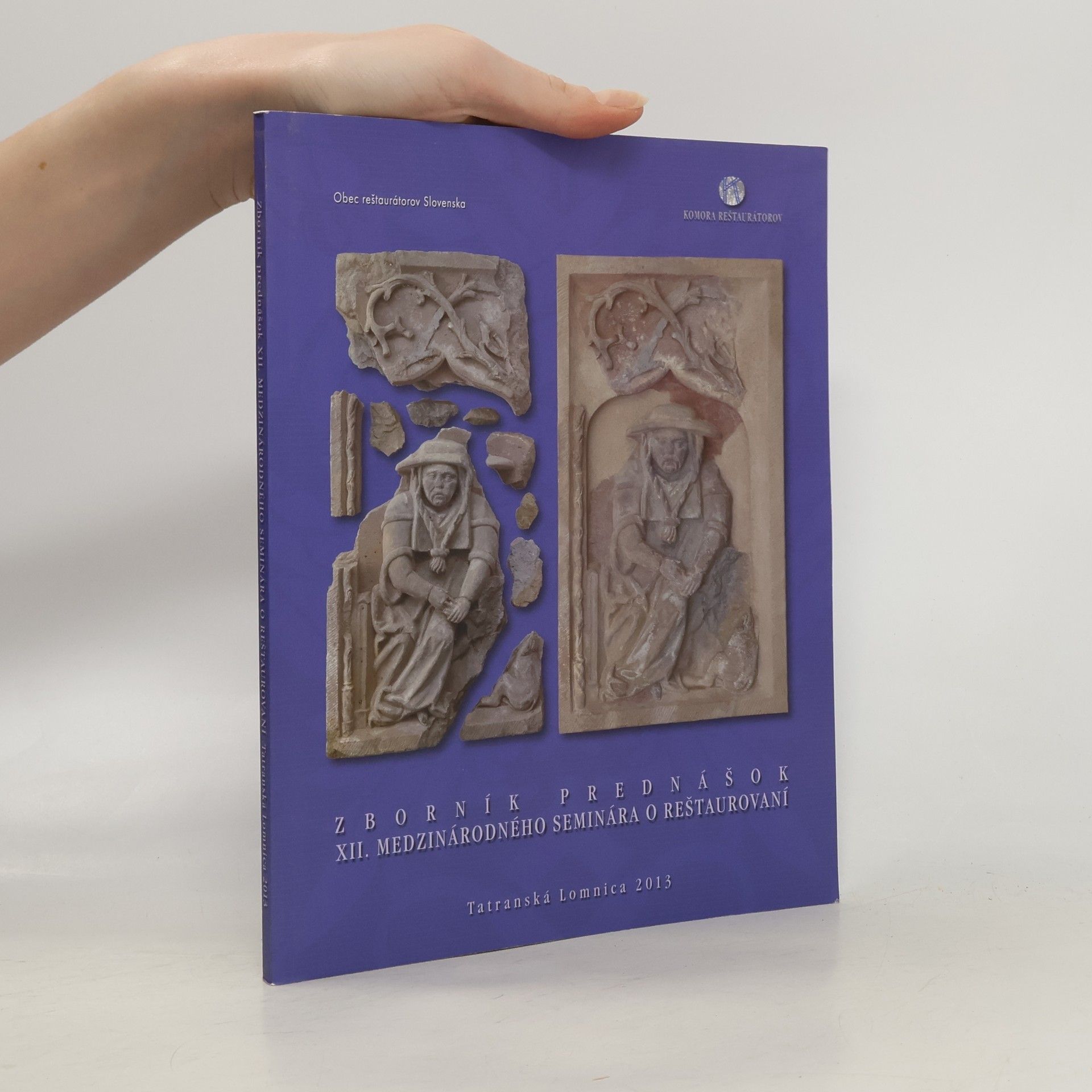 Kolektiv autorů Zborník prednášok XII. medzinárodného seminára o reštaurovaní