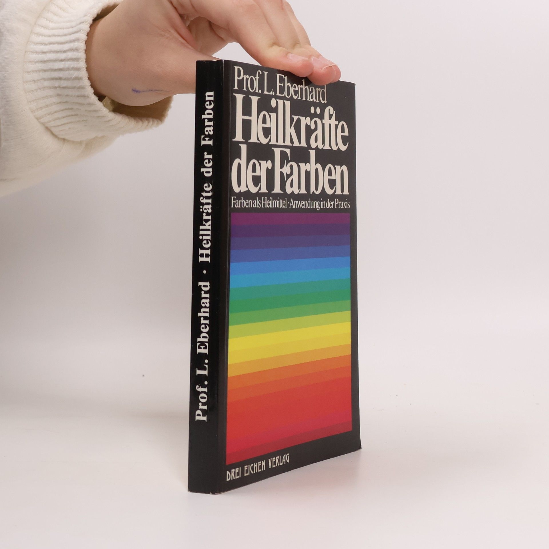 Heilkräfte der Farben und ihre Anwendung in der Praxis