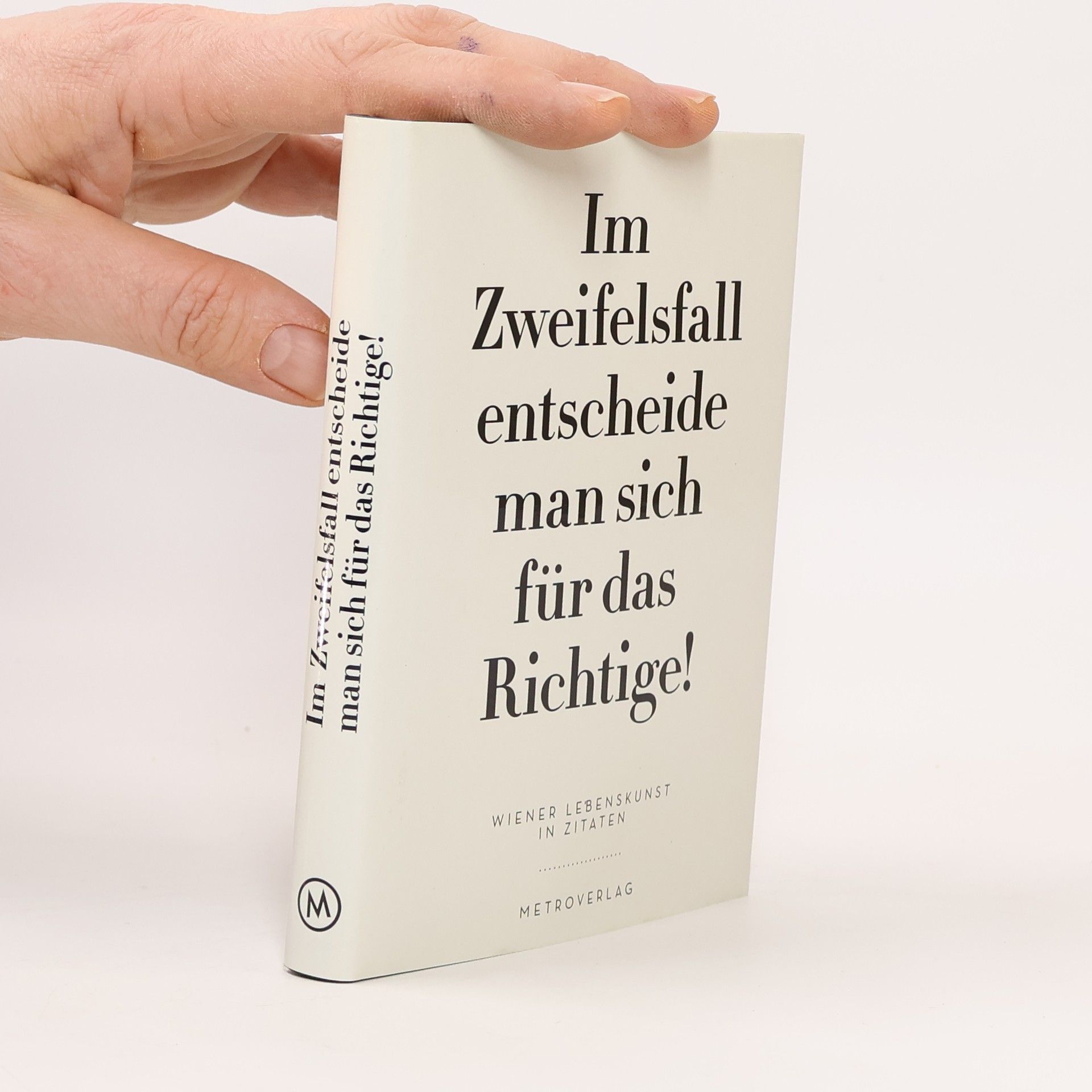 Fritz Panzer Im Zweifelsfall entscheide man sich für das Richtige!