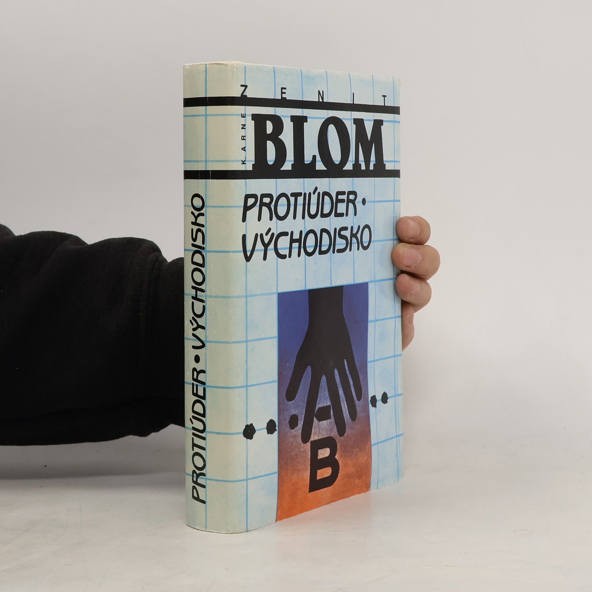 K. Arne Blom Protiúder. Východisko