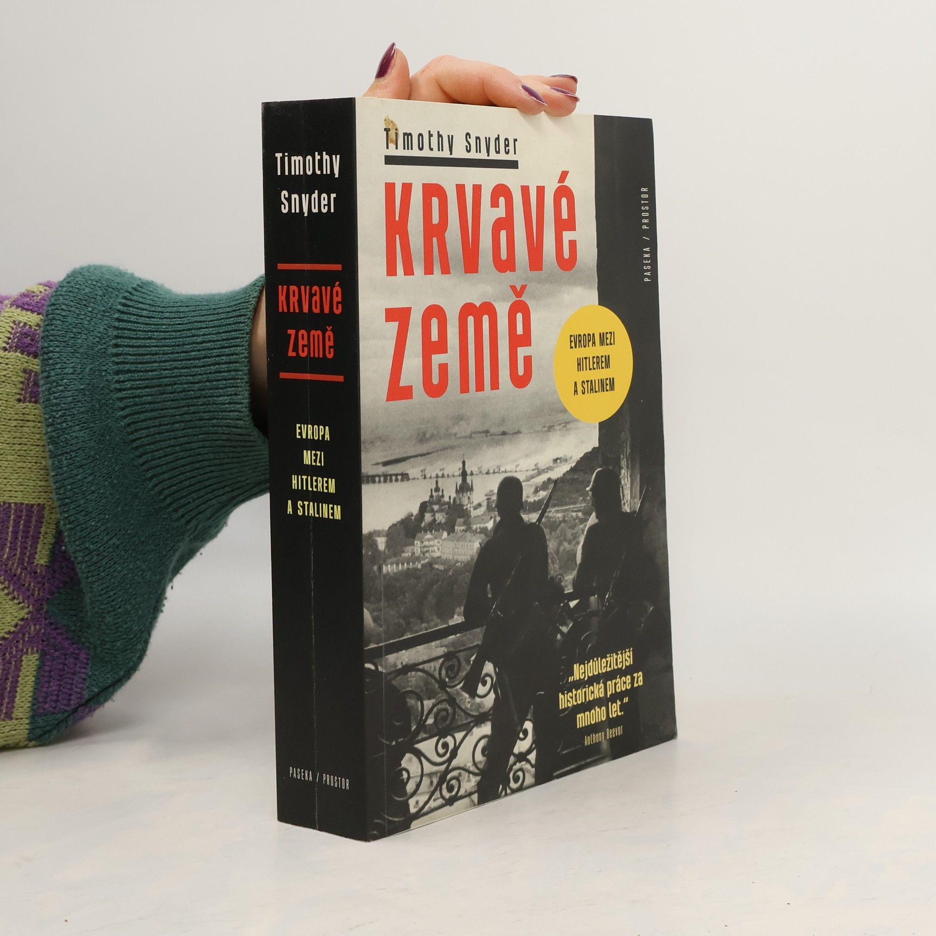 Timothy Snyder Krvavé země : Evropa mezi Hitlerem a Stalinem