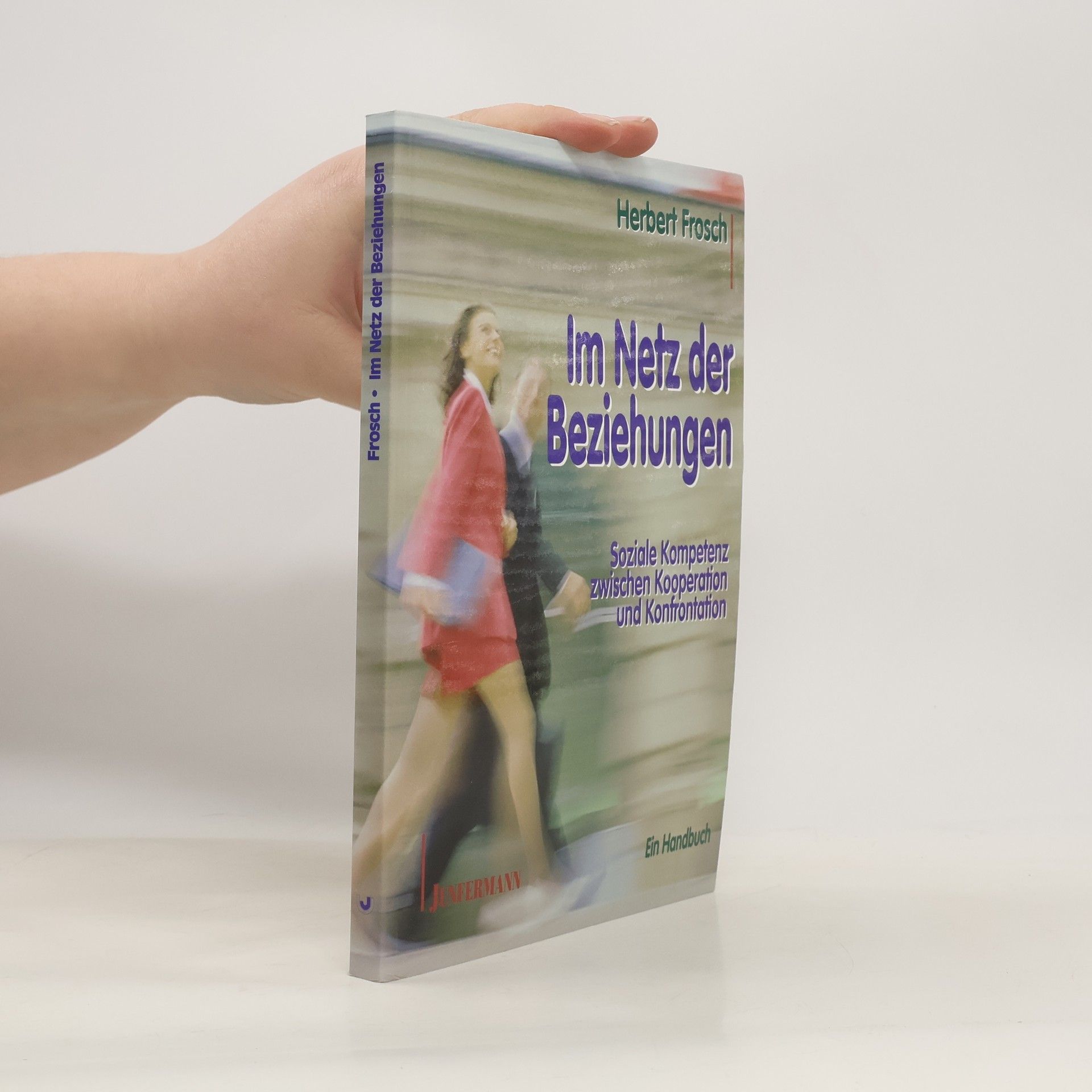 Herbert Frosch Im Netz der Beziehungen