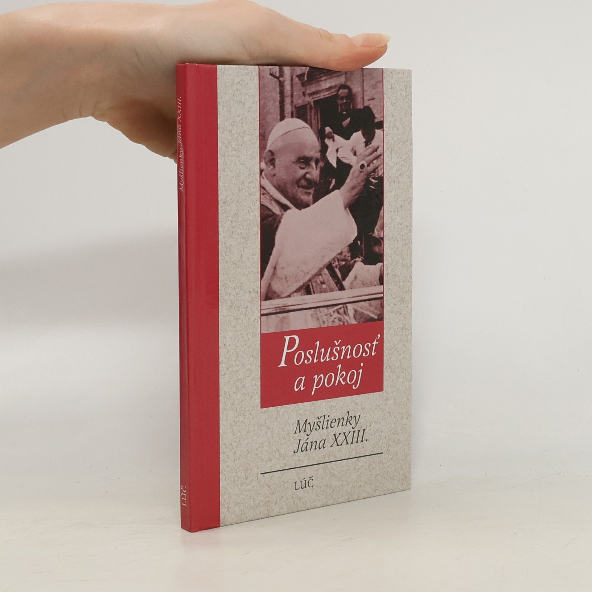 Jan XXIII. Poslušnosť a pokoj - myšlienky Jána XXIII