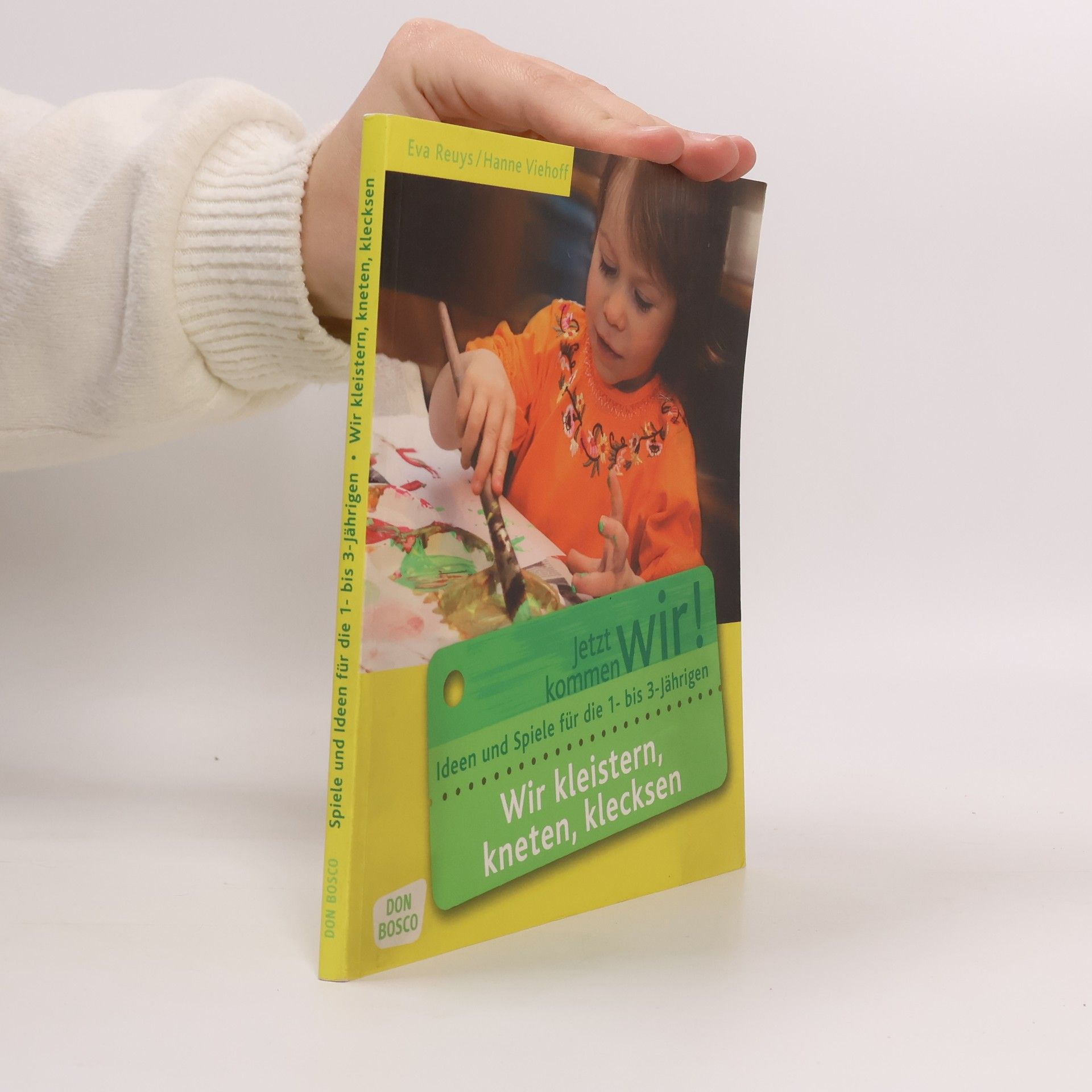 Hanne Viehoff Wir kleistern, kneten, klecksen
