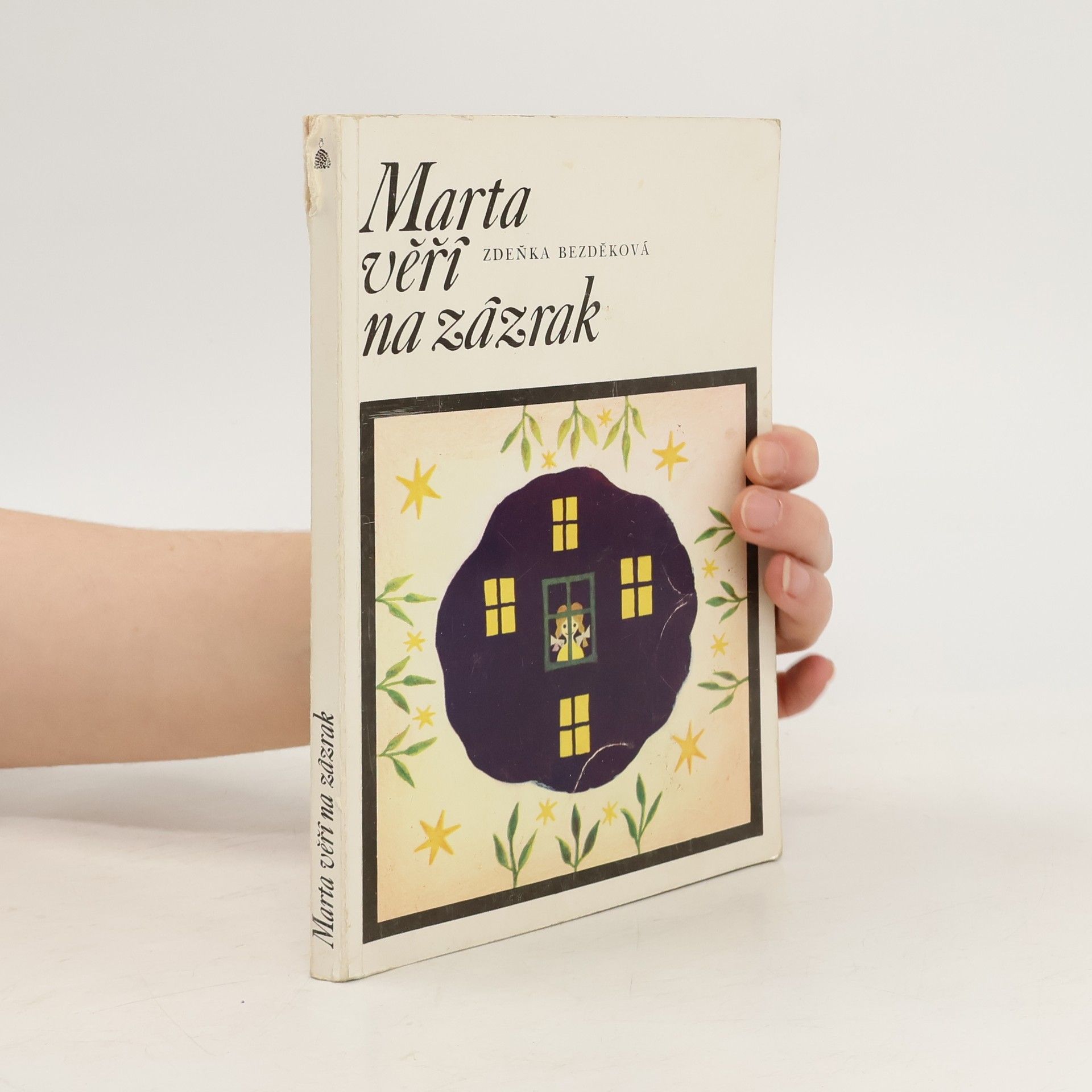 Zdeňka Bezděková Marta věří na zázrak