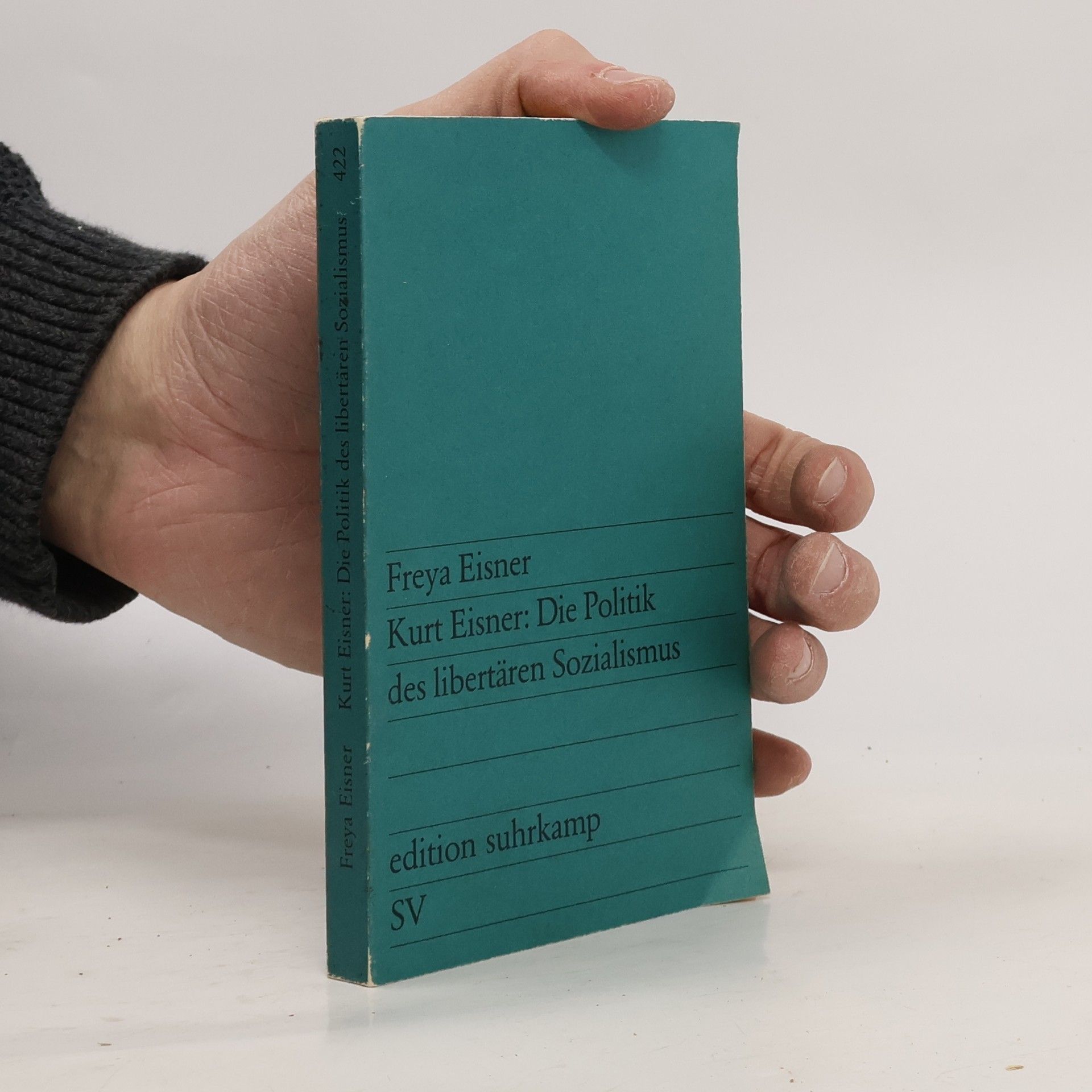 Freya Eisner Kurt Eisner, die Politik des libertären Sozialismus