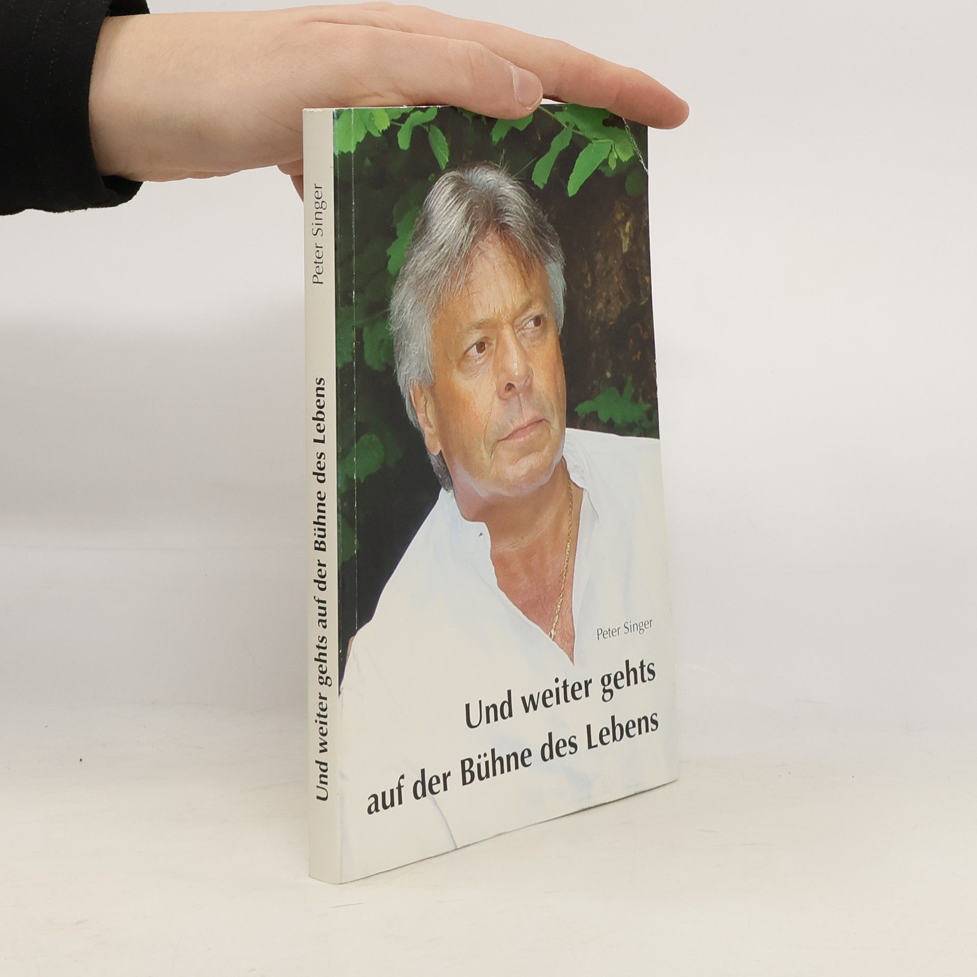 Peter Singer Und weiter gehts auf der Bühne des Lebens