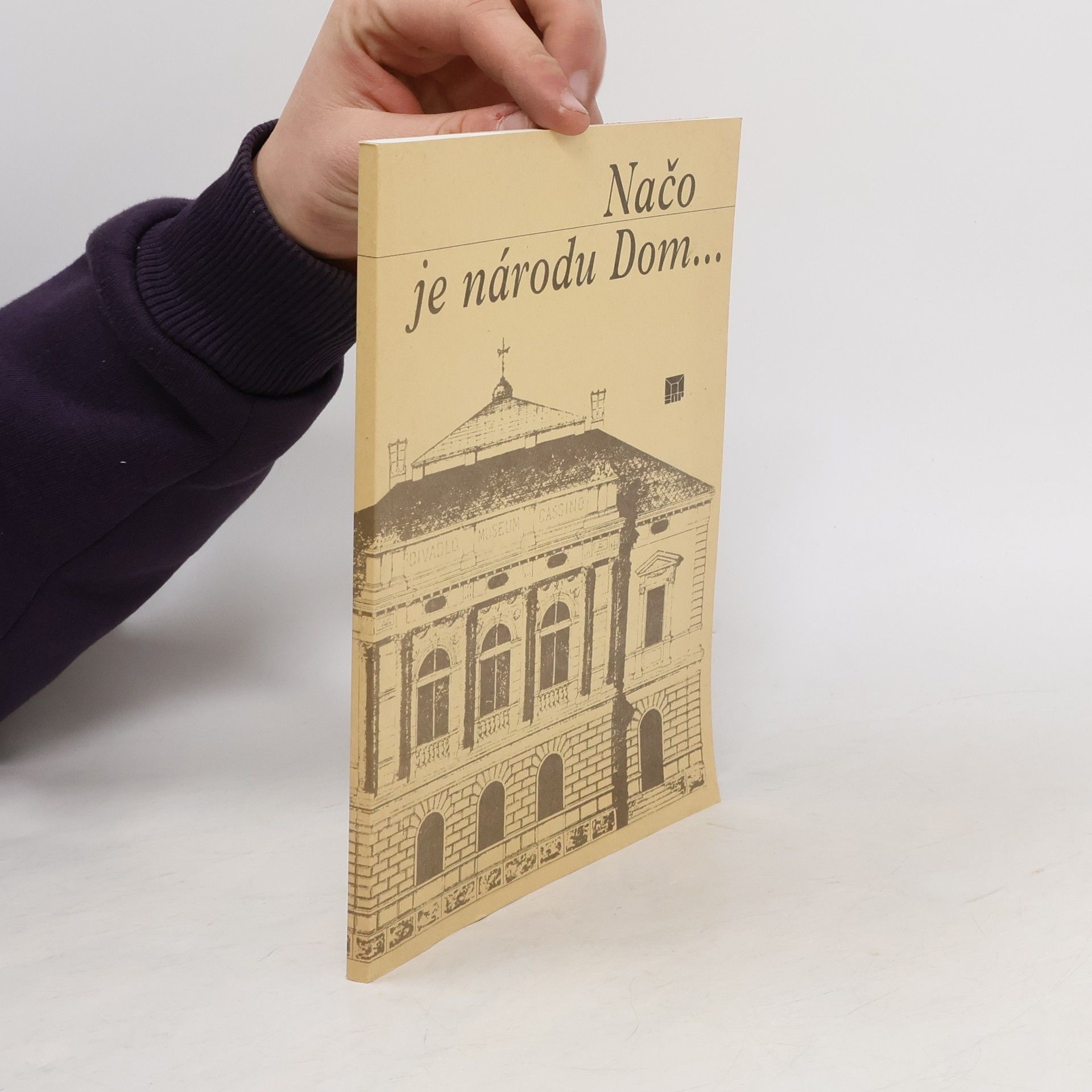 Kolektív autorov Načo je národu Dom...