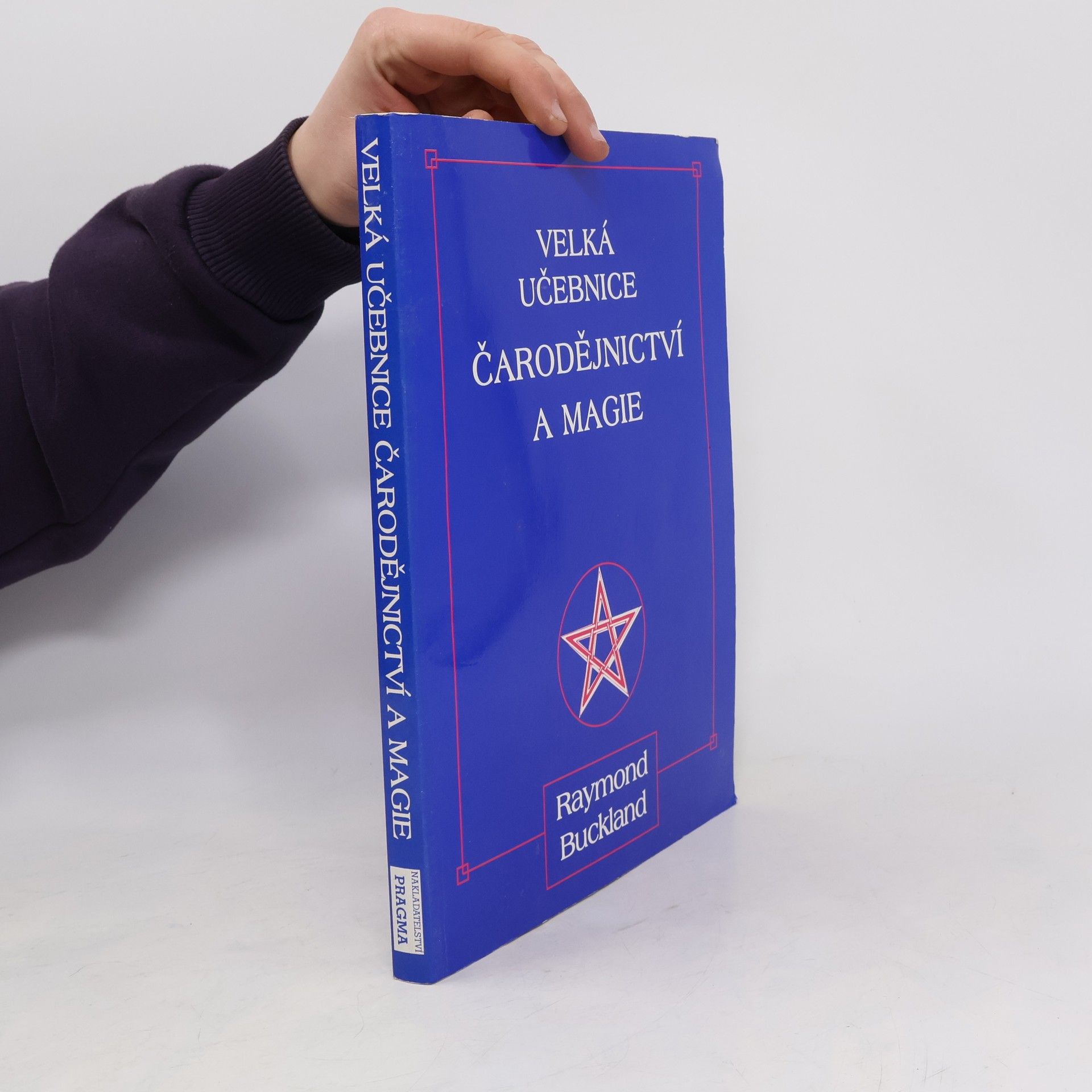Raymond Buckland Velká učebnice čarodějnictví a magie