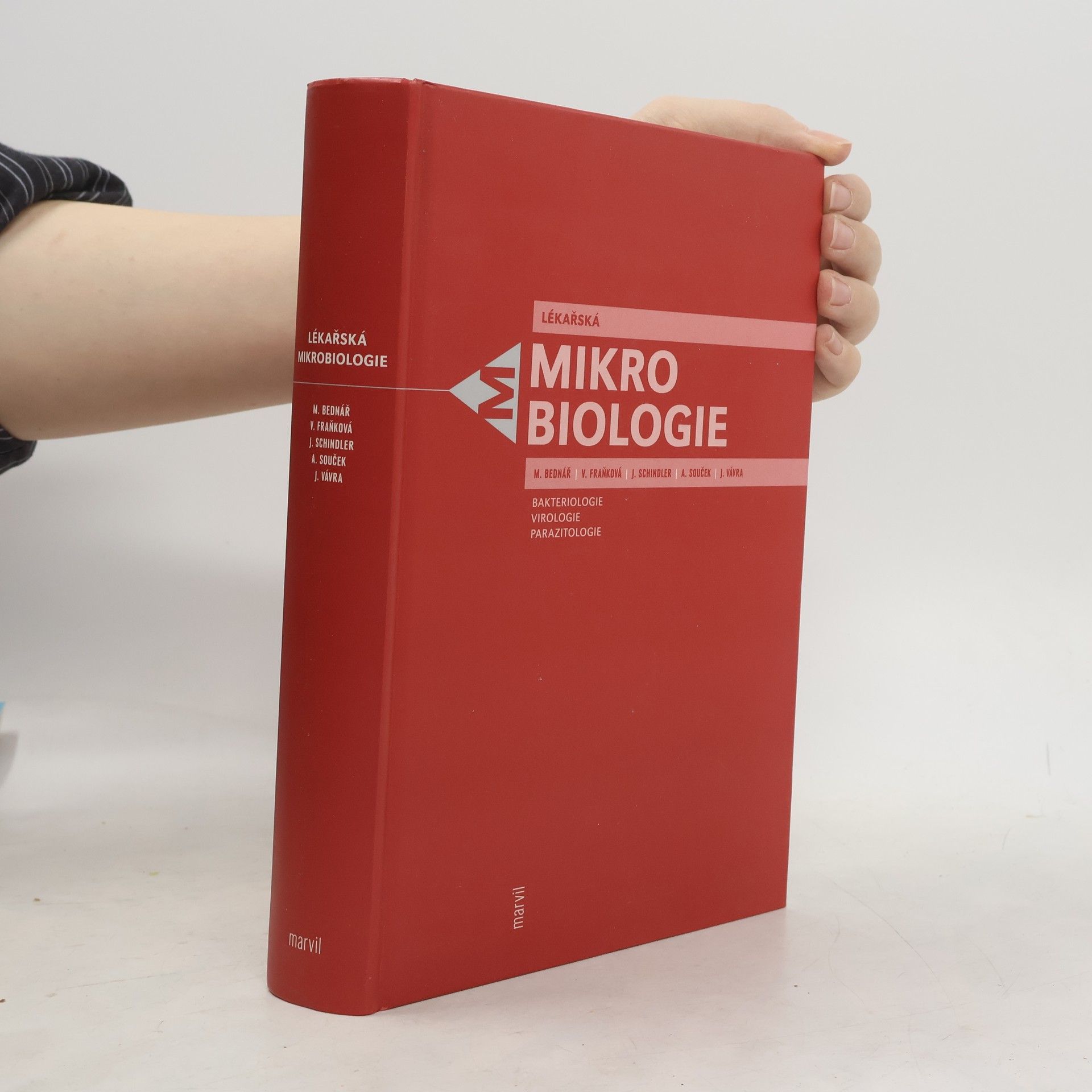 Jiří Schindler Lékařská mikrobiologie. Bakteriologie, virologie, parazitologie