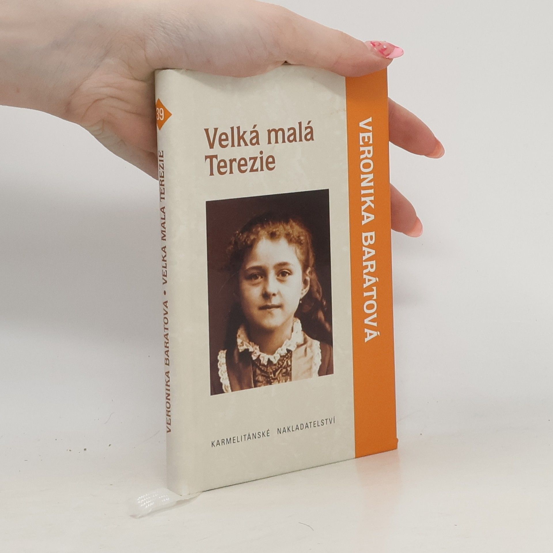 Veronika Katarína Barátová Velká malá Terezie