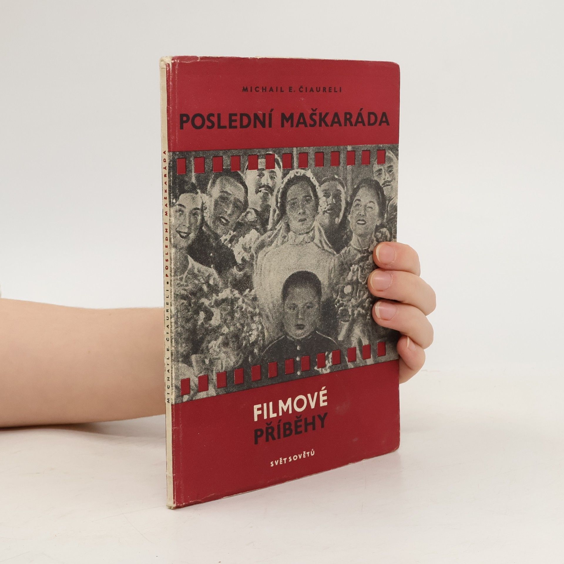 Michail E. Čiaureli Poslední maškaráda