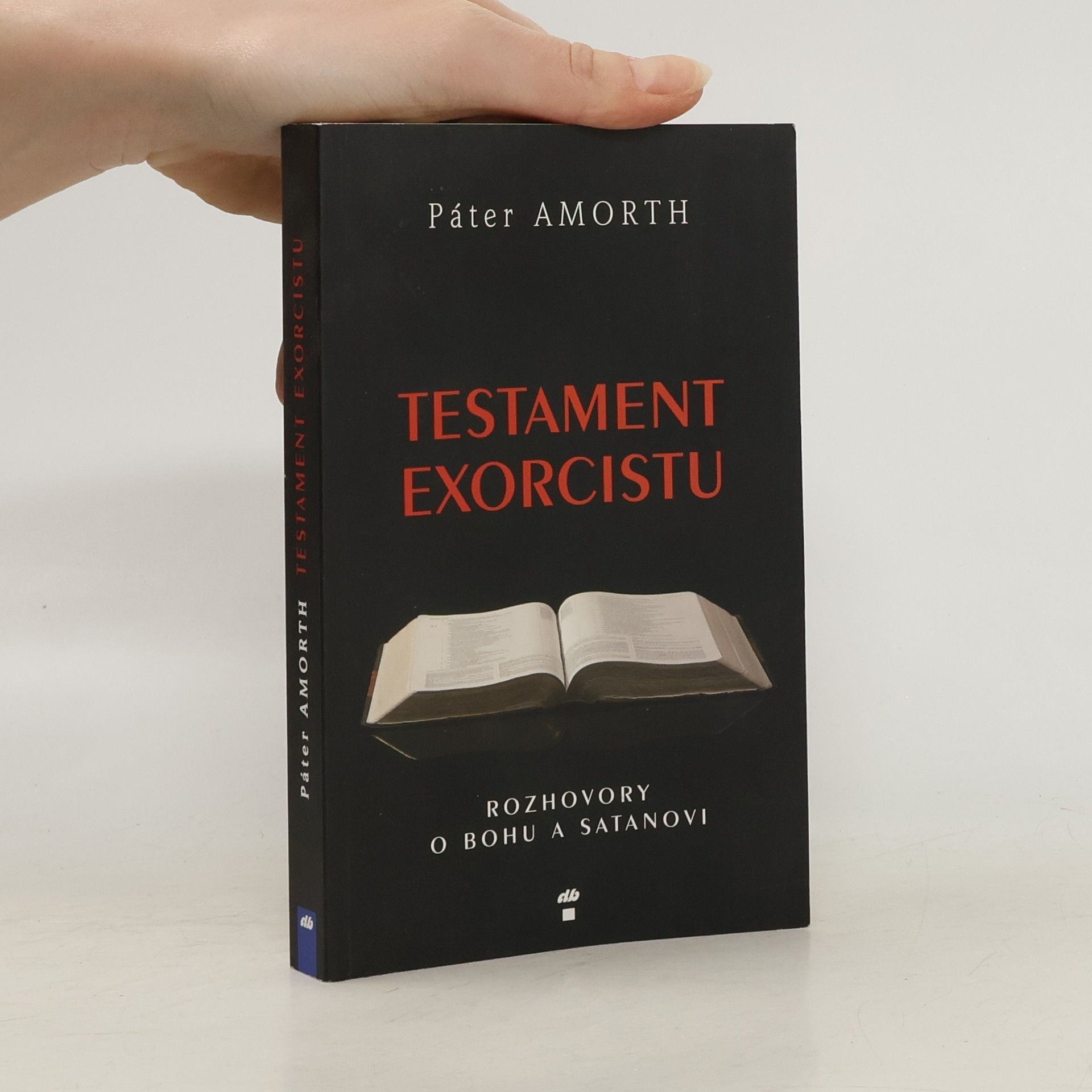 Gabriele Amorth Testament exorcistu. Rozhovory o Bohu a satanovi