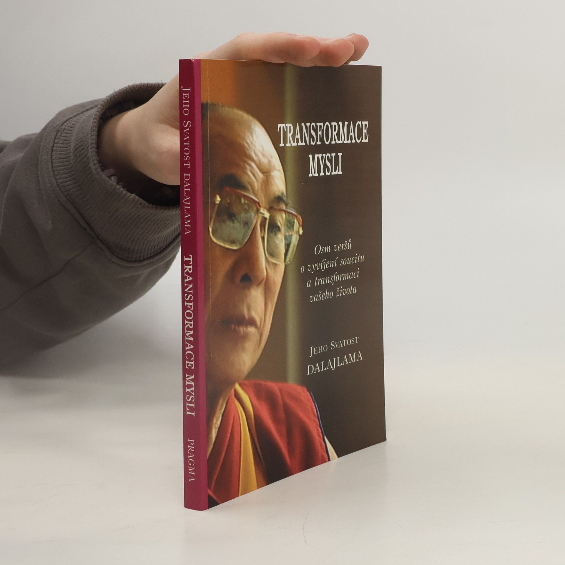 Dalajlama Transformace mysli. Osm veršů o vyvíjení soucitu a transformaci vašeho života