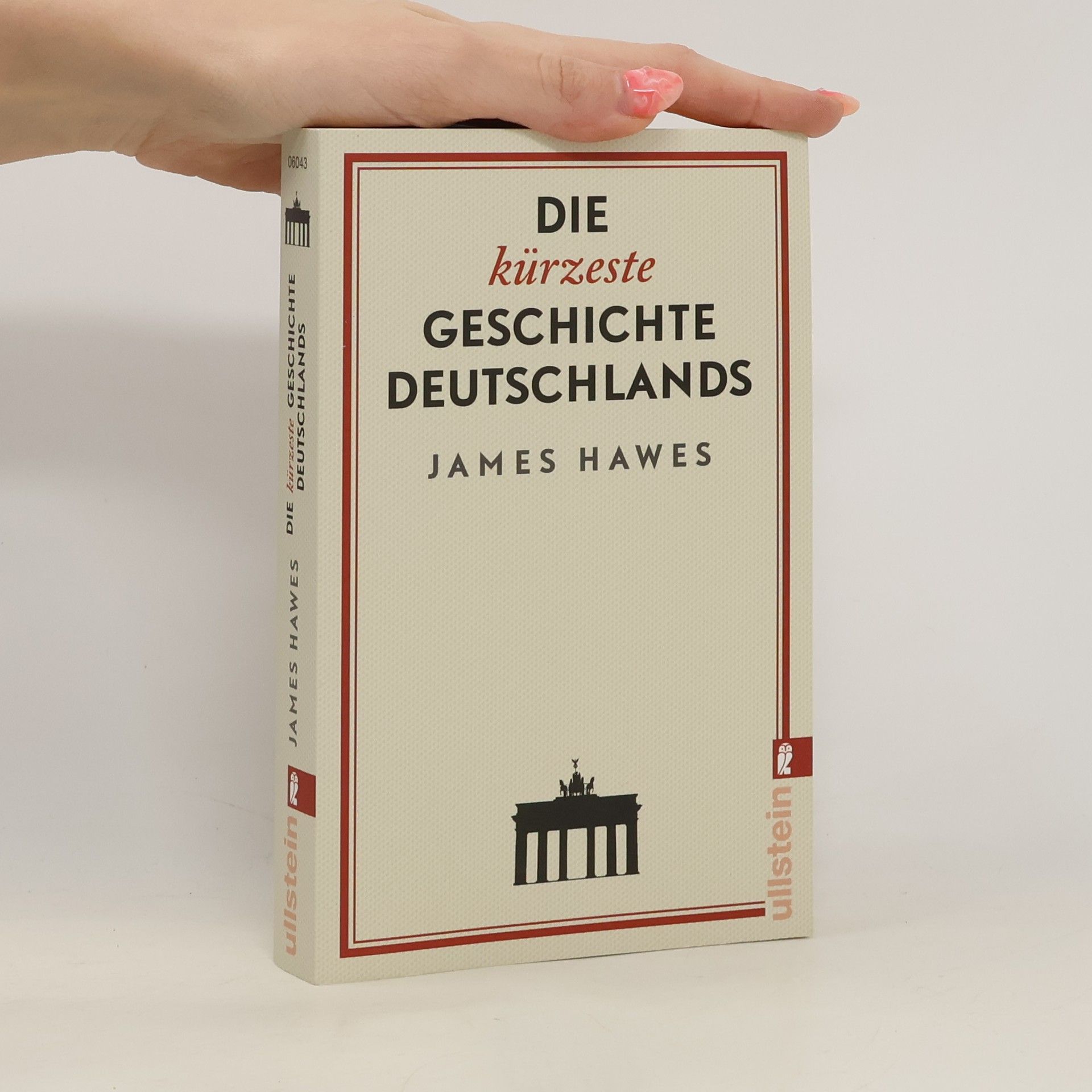 James Hawes Die kürzeste Geschichte Deutschlands