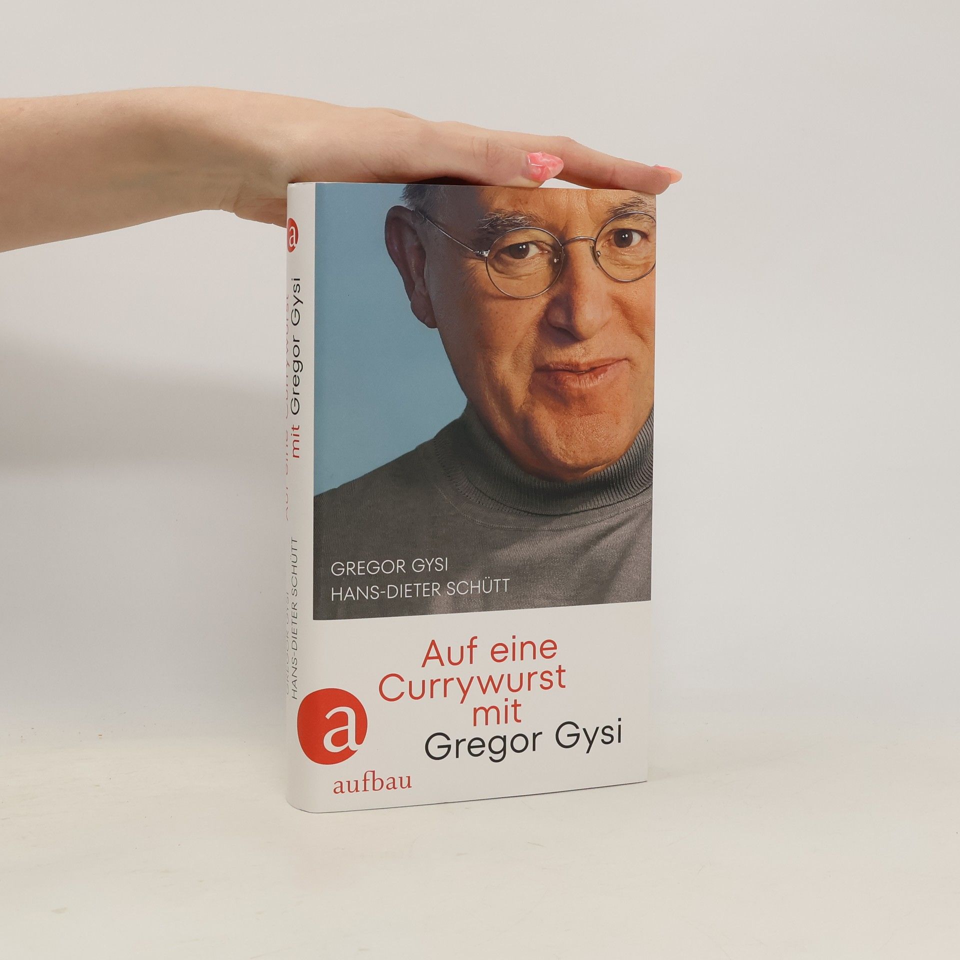 Gregor Gysi Auf eine Currywurst mit Gregor Gysi