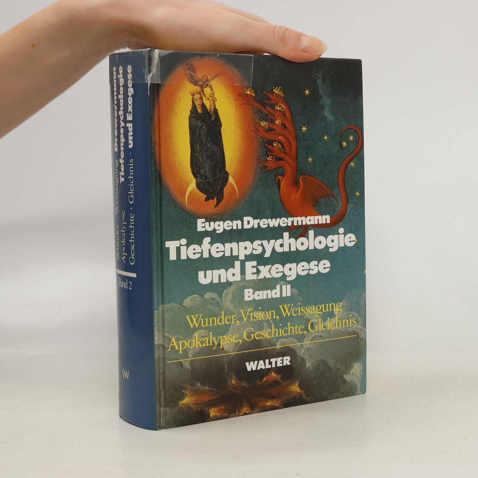 Eugen Drewermann Tiefenpsychologie und Exegese. Band II