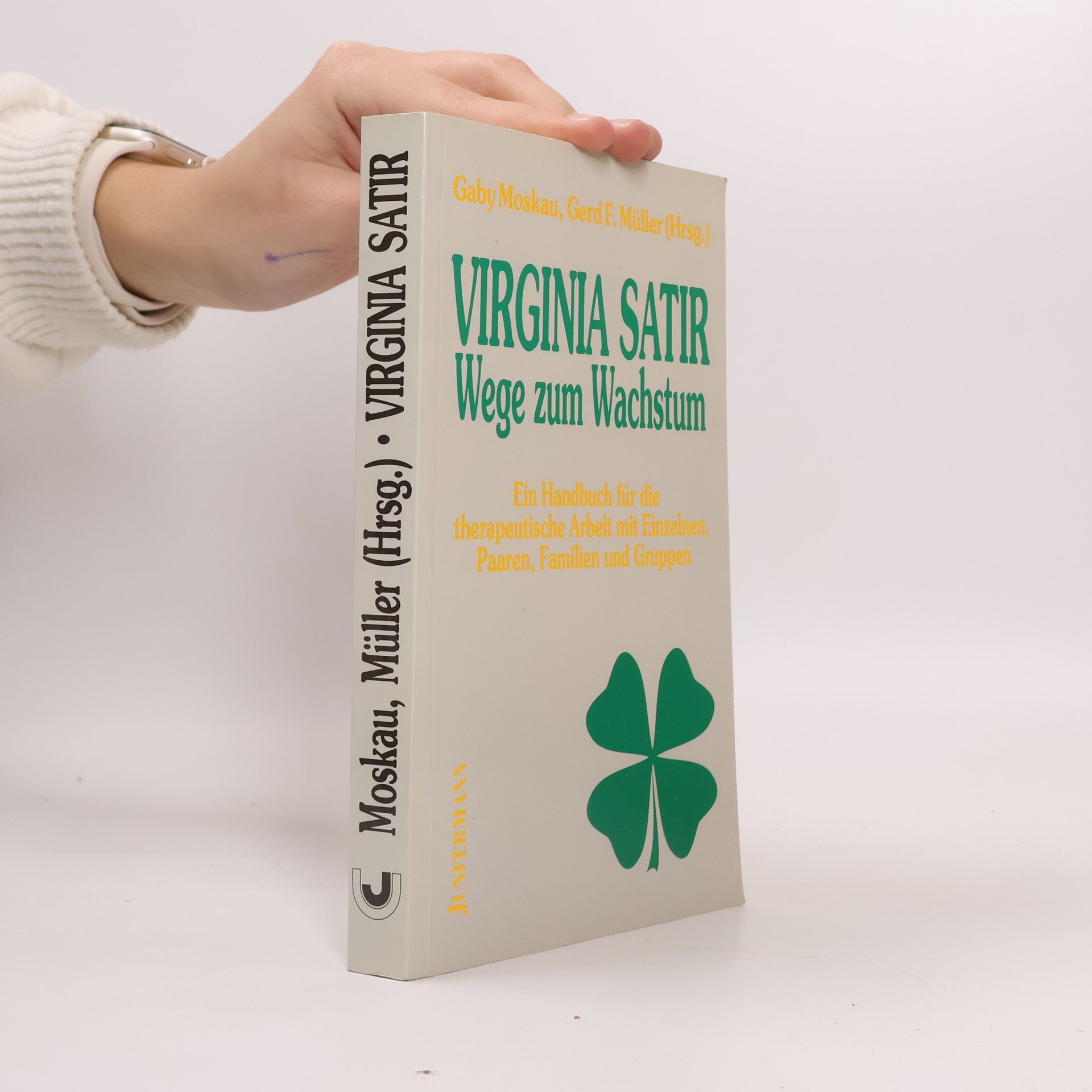 Gaby Moskau Virginia Satir, Wege zum Wachstum