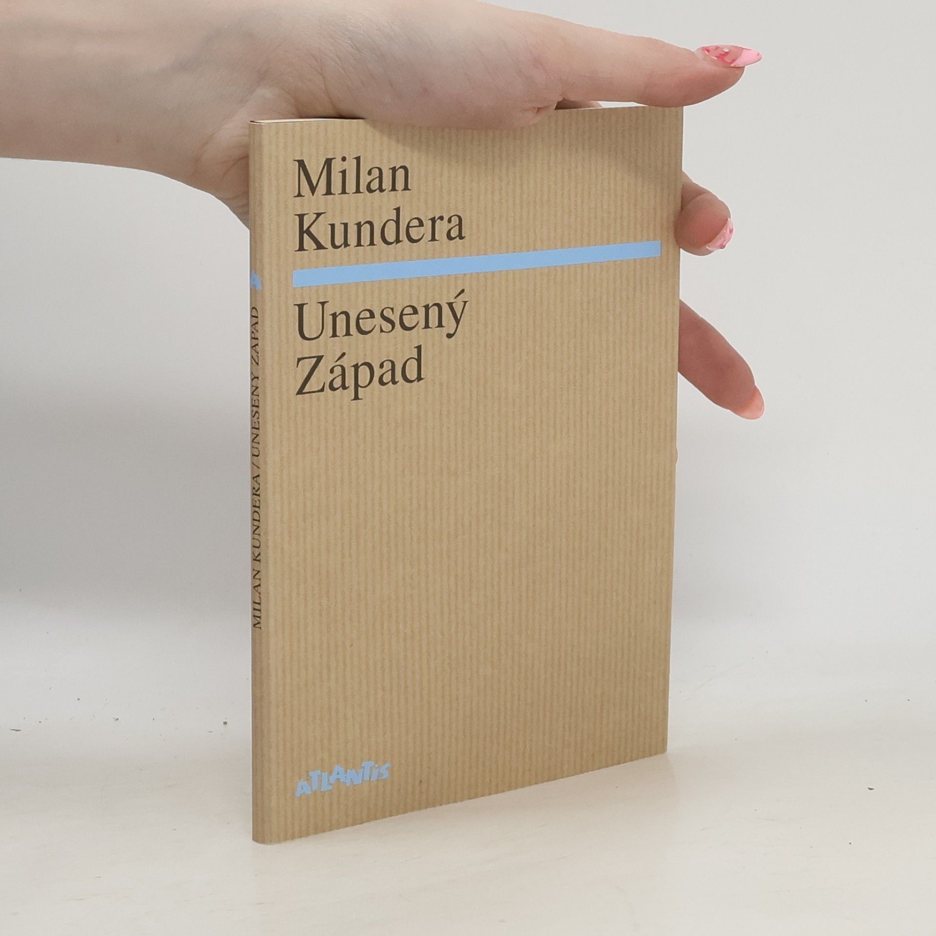 Milan Kundera Unesený Západ