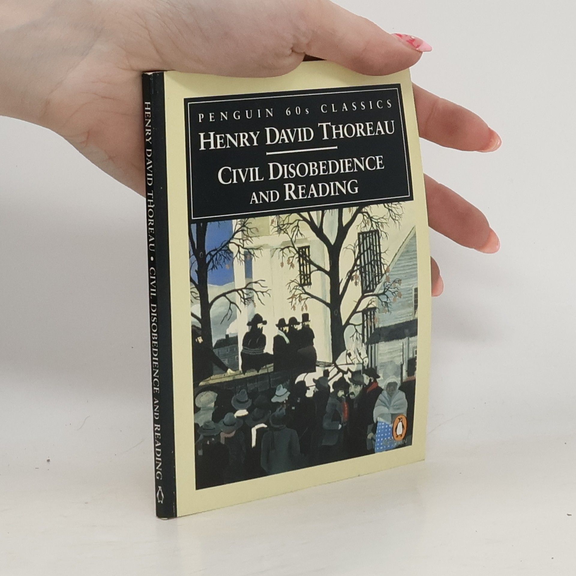 Henry David Thoreau Penguin 60s Classics: Civil Disobedience and Reading