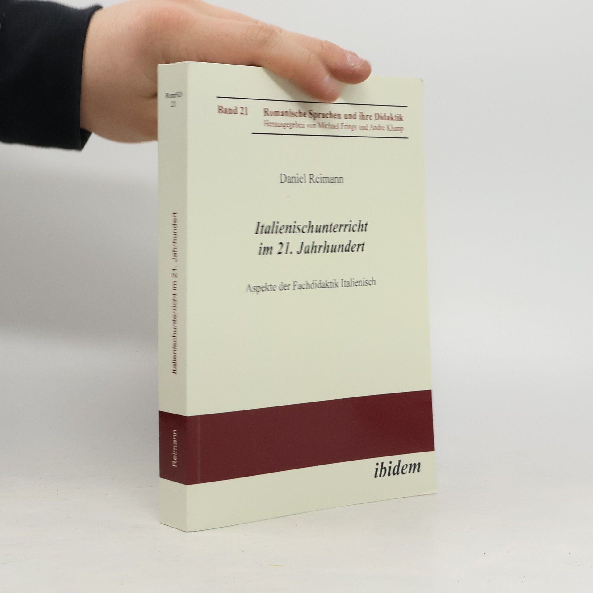 Romanische Sprachen und ihre Didaktik - 21: Italienischunterricht im 21. Jahrhundert