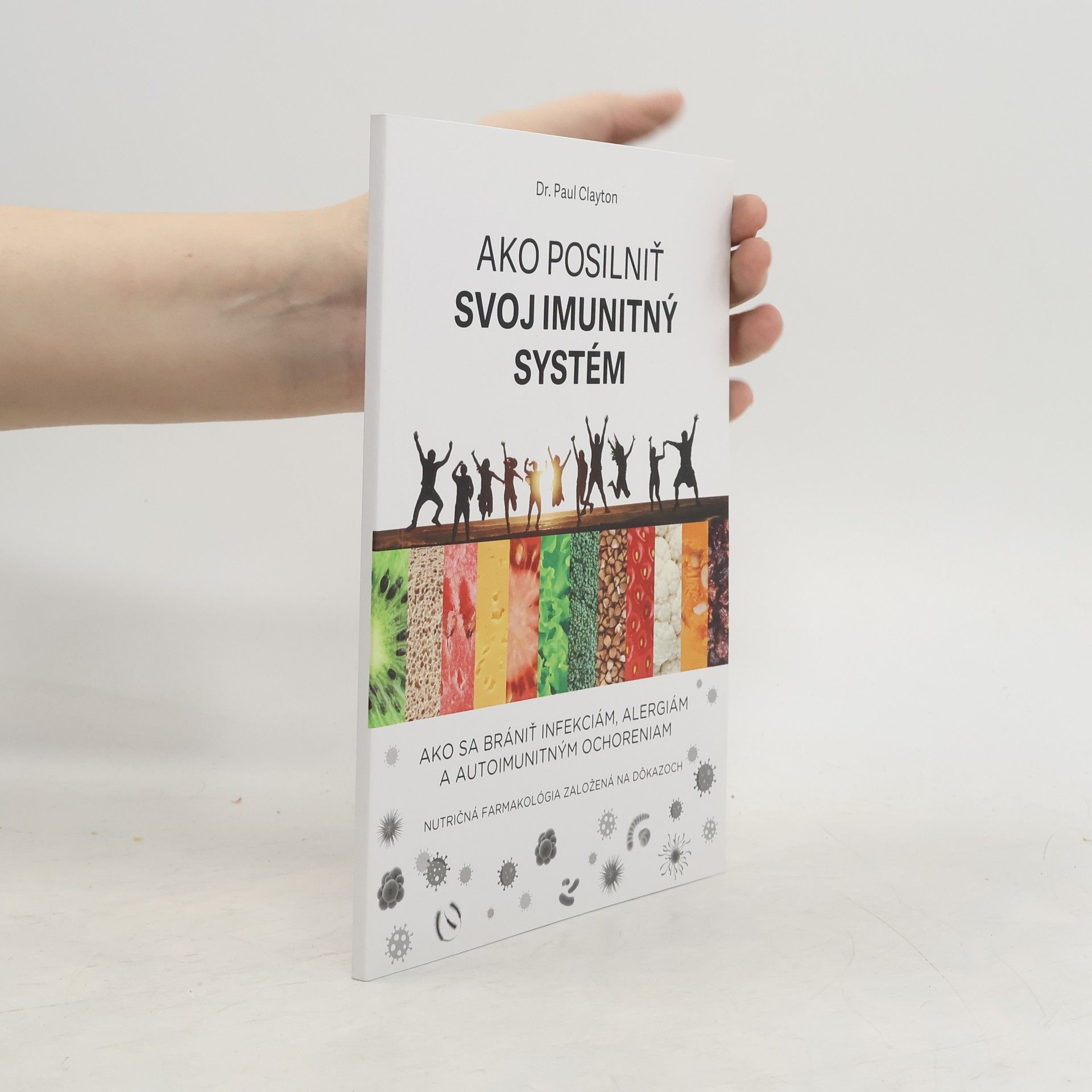 Paul Clayton Ako posilniť svoj imunitný systém